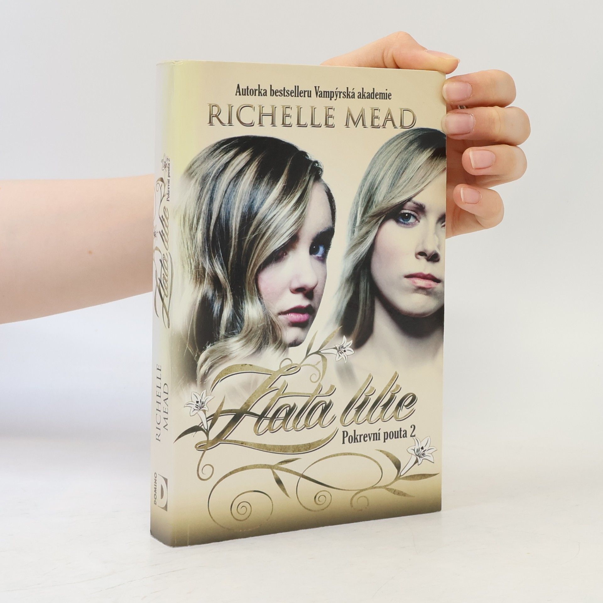 Richelle Mead Pokrevní pouta. 2, Zlatá lilie