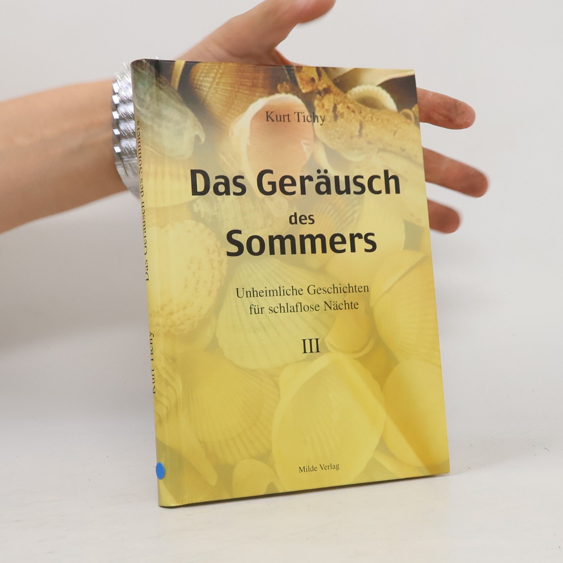 Das Geräusch des Sommers. Unheimliche Geschichten für schlaflose Nächte III.
