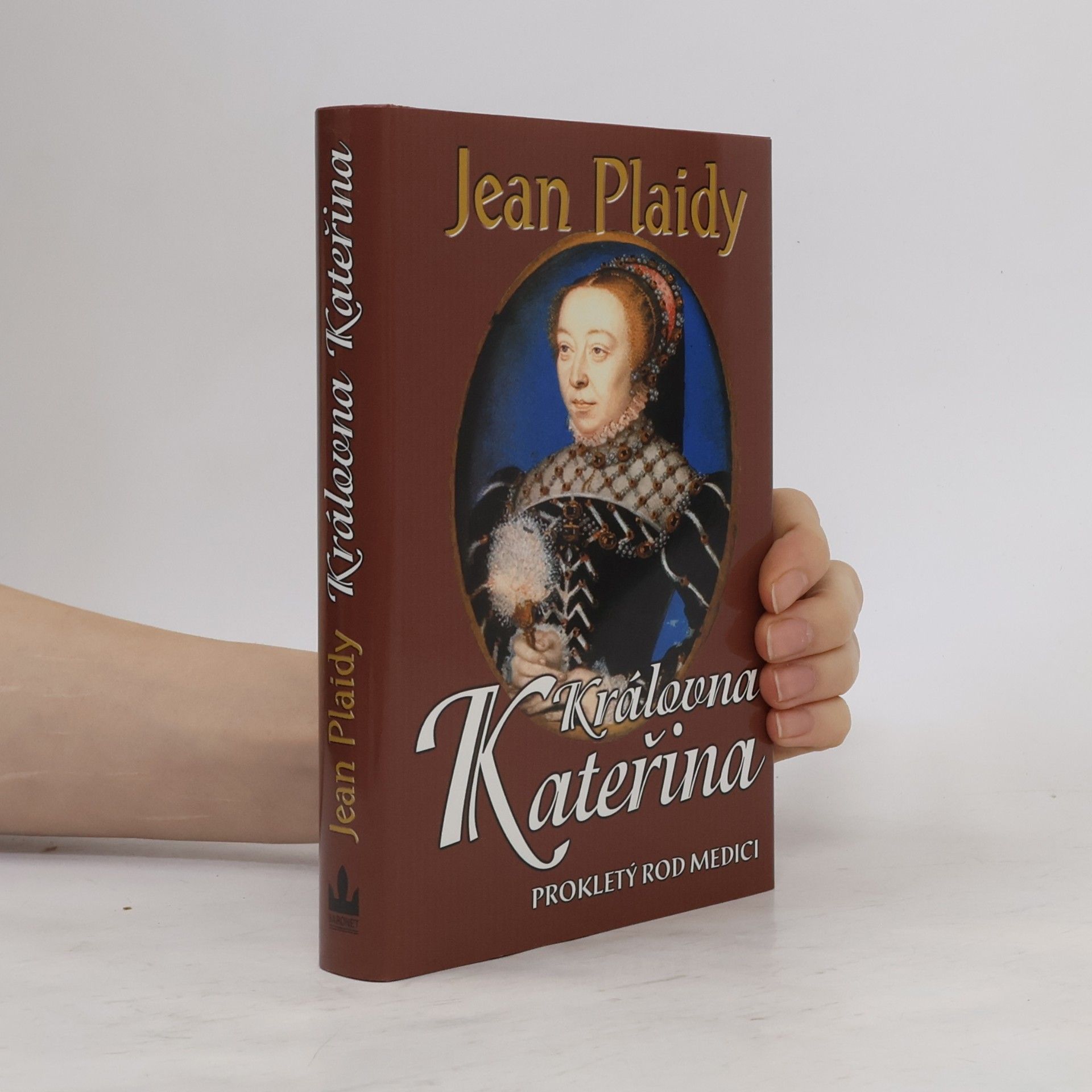 Eleanor Burford Královna Kateřina: Prokletý rod Medici