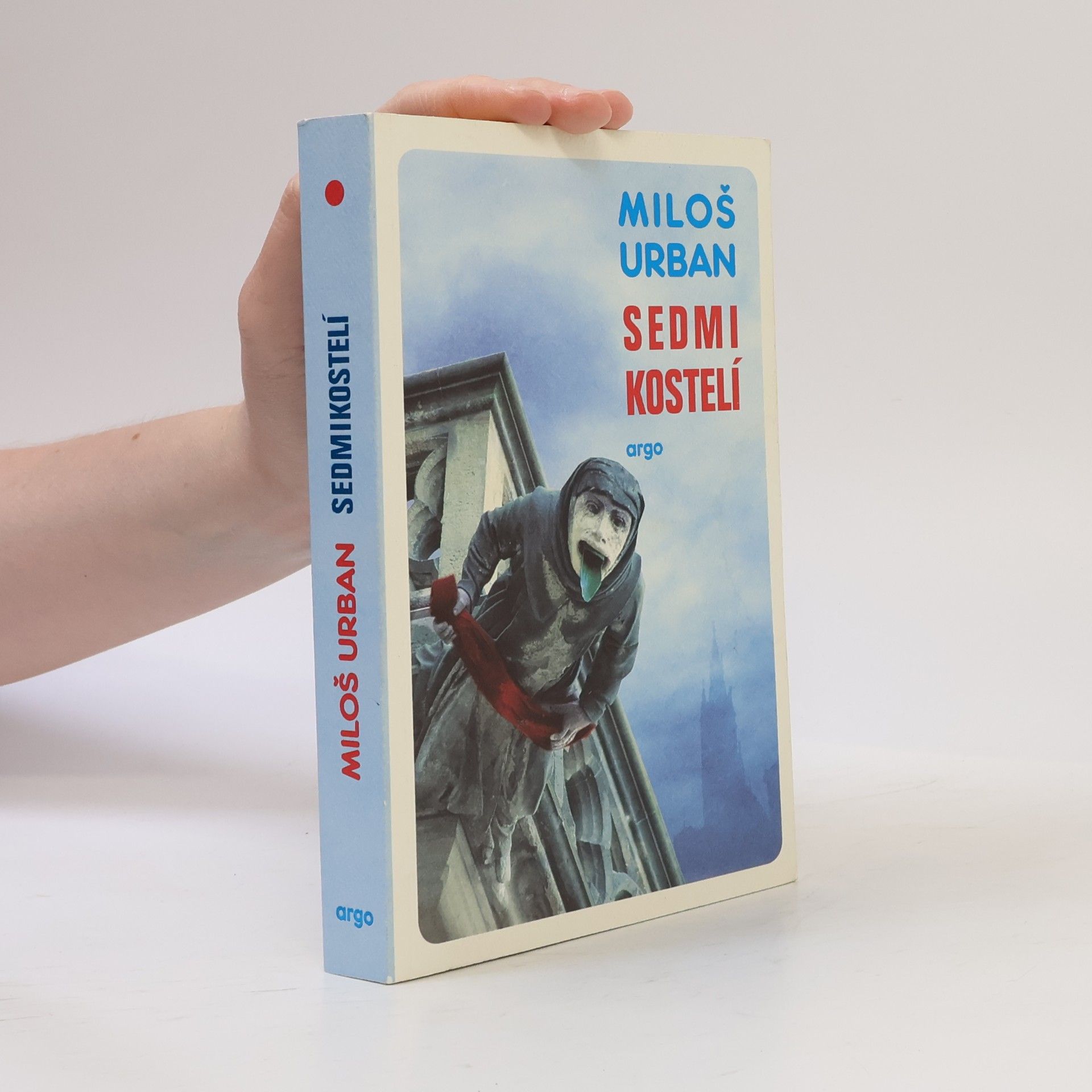 Miloš Urban Sedmikostelí