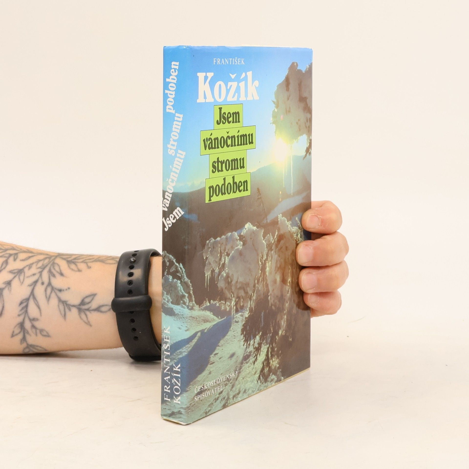 František Kožík Jsem vánočnímu stromu podoben
