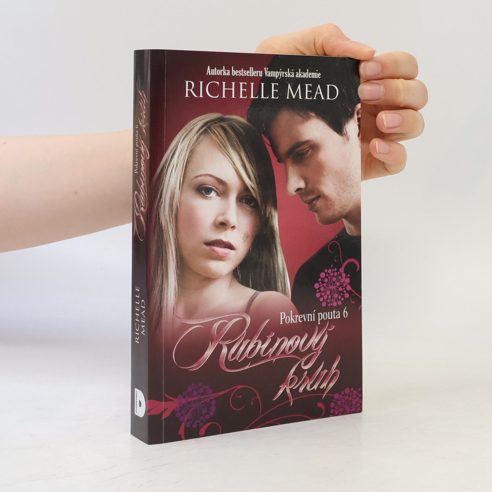 Richelle Mead Pokrevní pouta. 6, Rubínový kruh