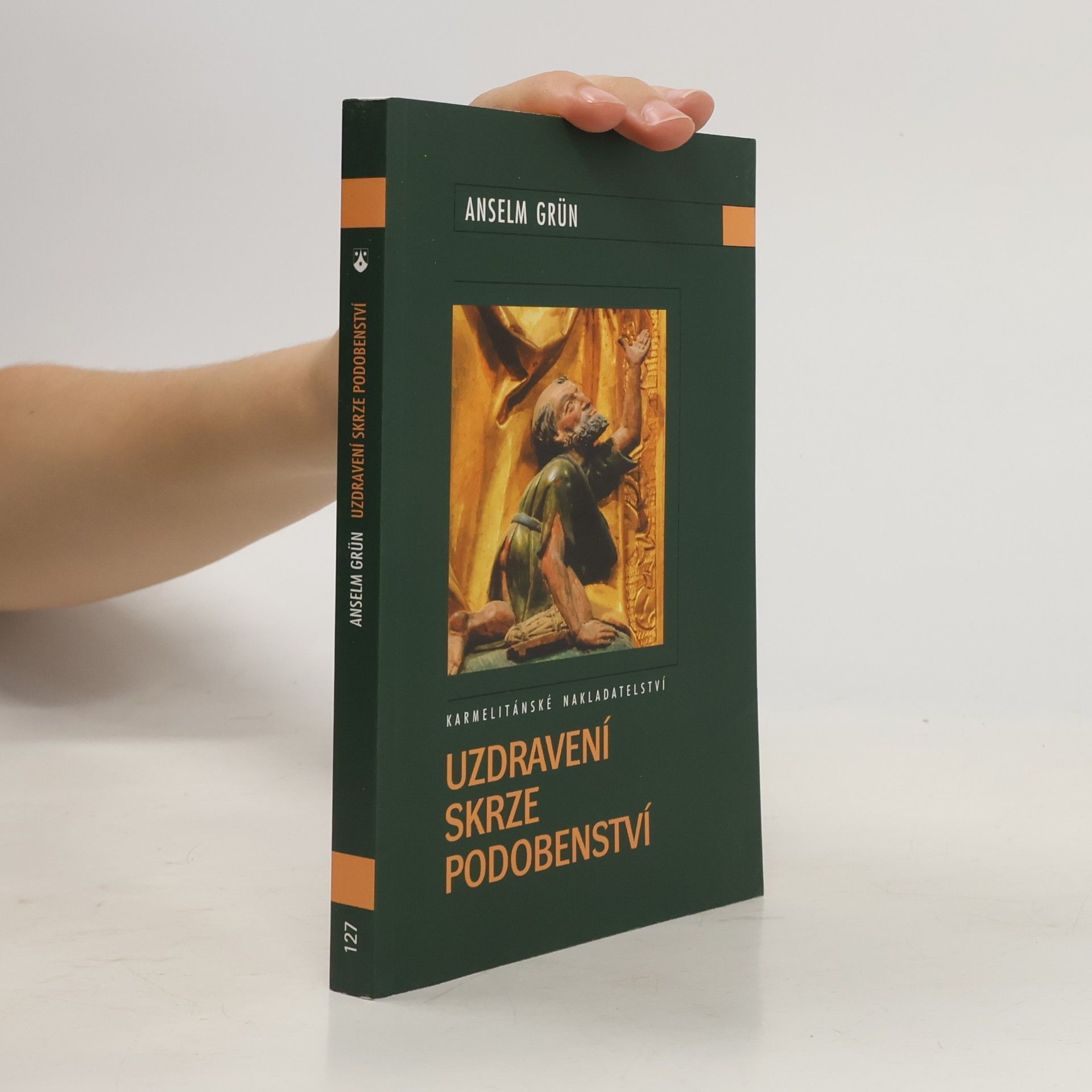 Anselm Grün Uzdravení skrze podobenství