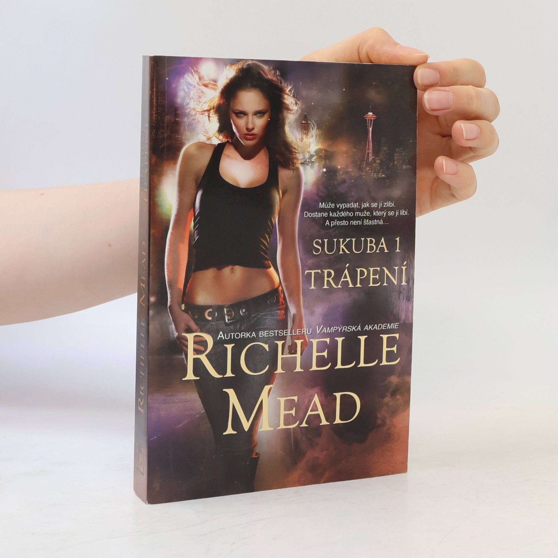 Richelle Mead Trápení. Sukuba. 1. díl