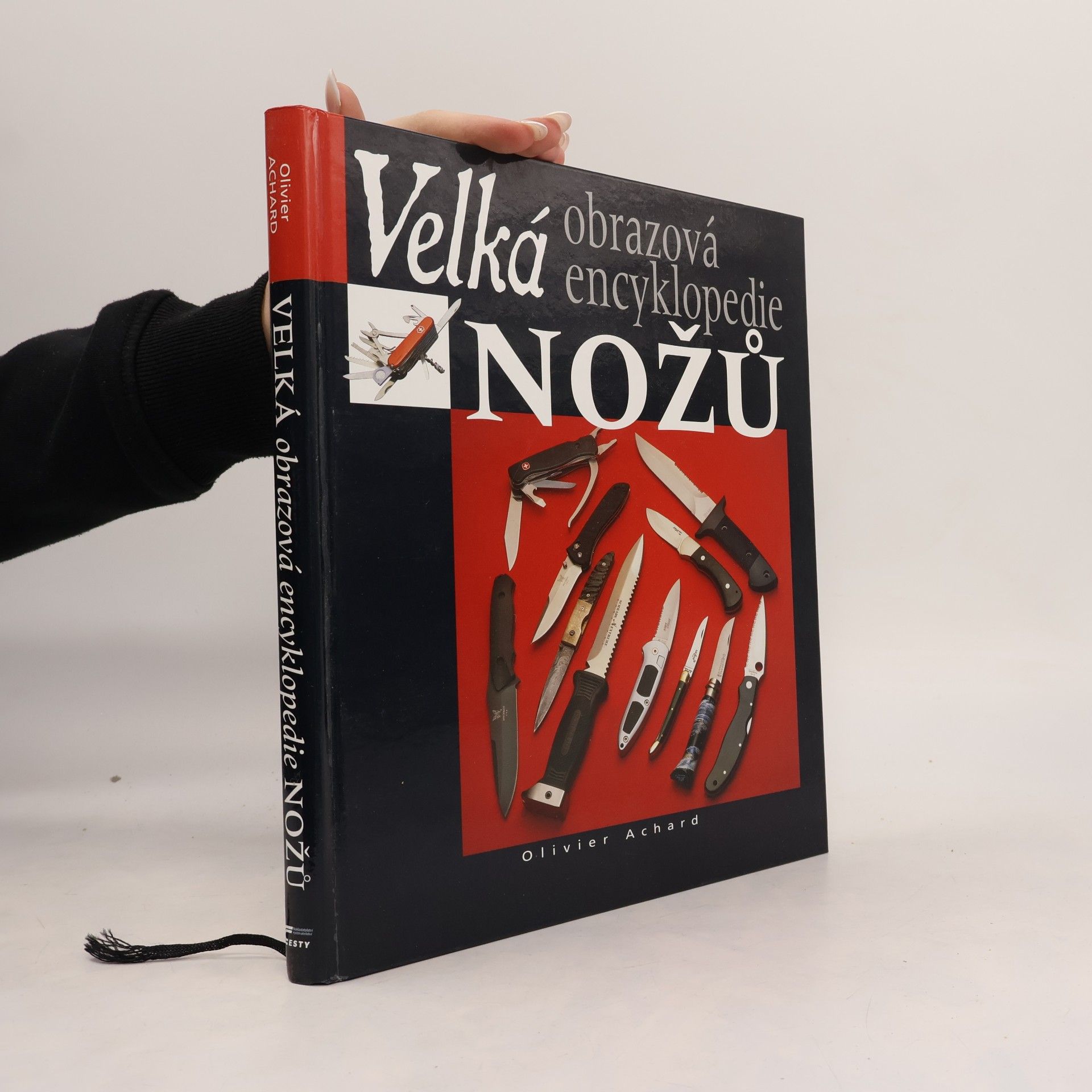 Olivier Achard Velká obrazová encyklopedie nožů