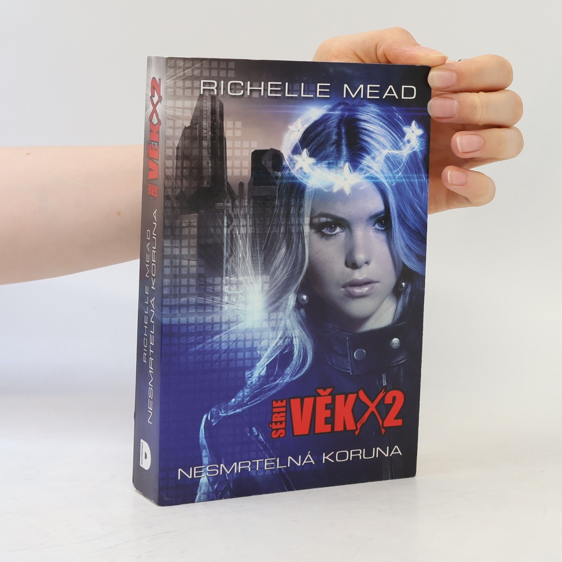 Richelle Mead Nesmrtelná koruna. Věk X. 2. díl