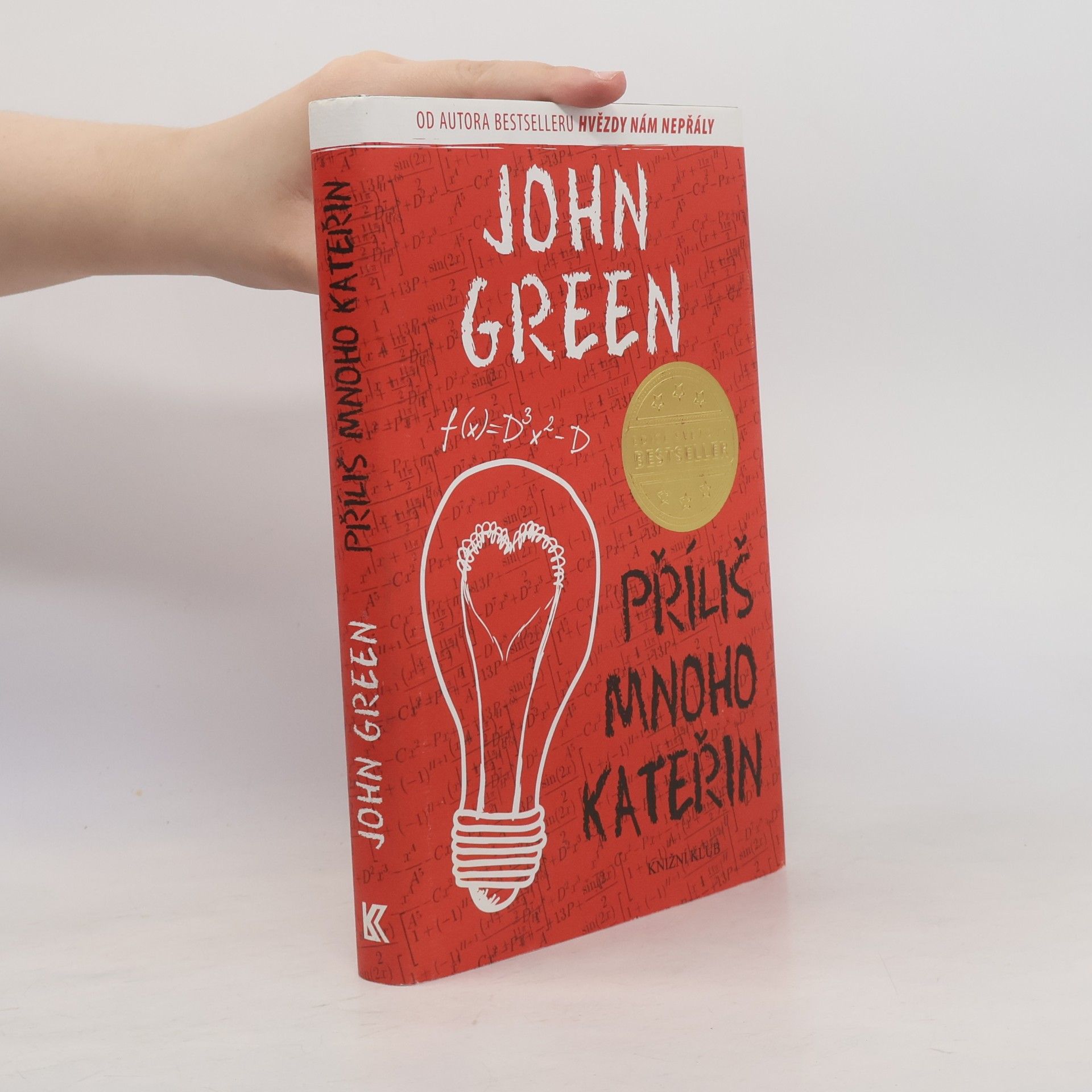 John Green Příliš mnoho Kateřin