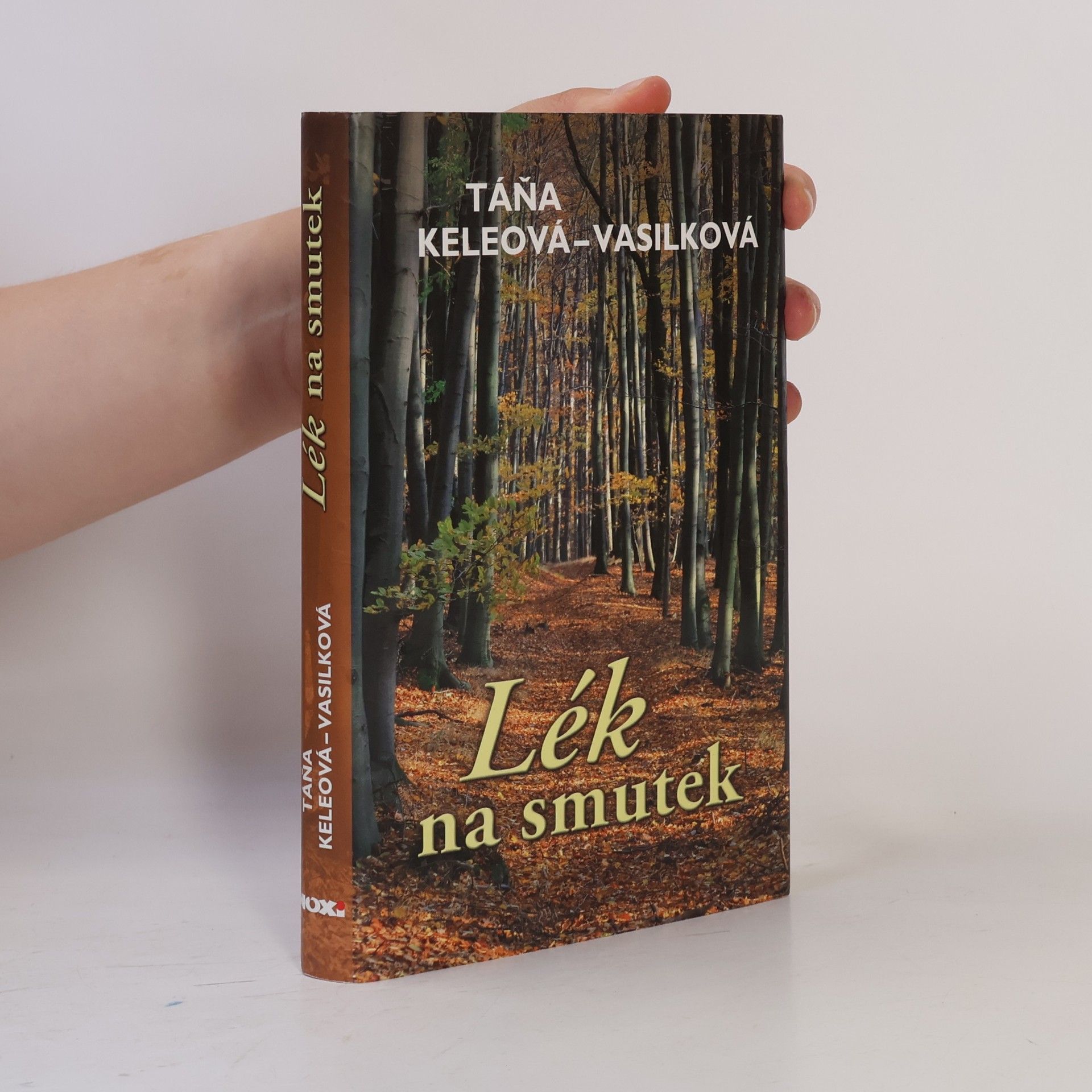 Táňa Keleová-Vasilková Lék na smutek