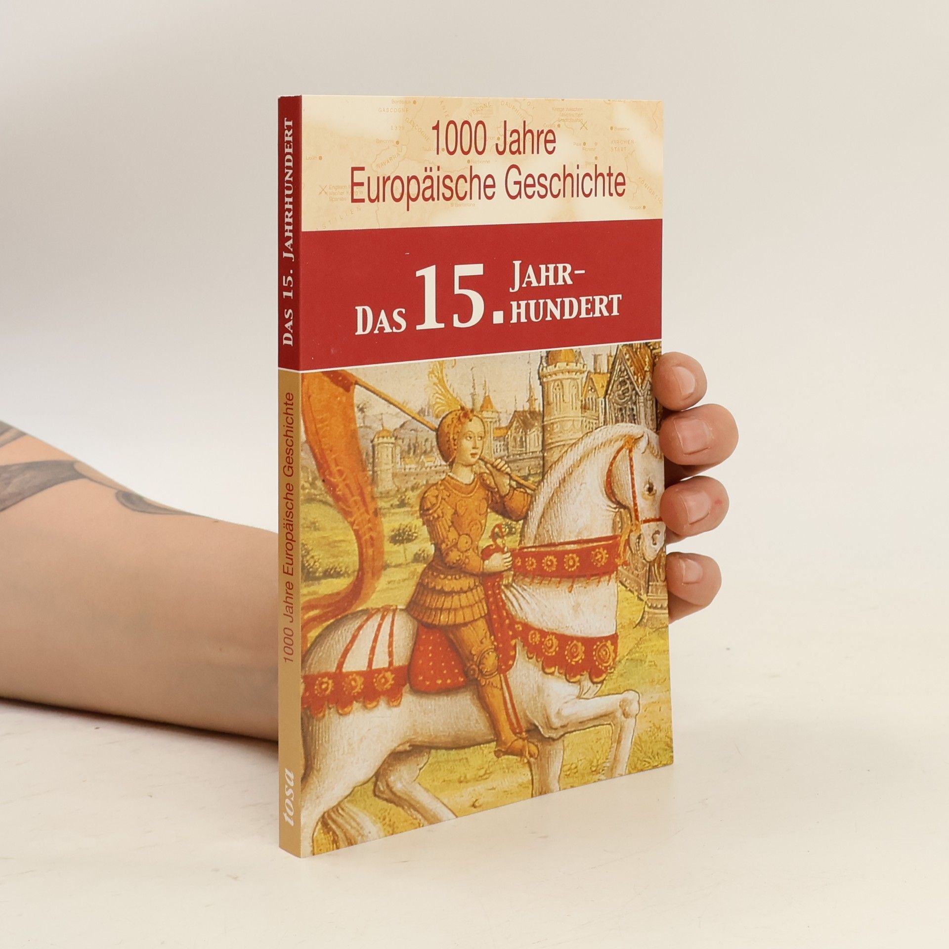 Margot Zappe 1000 Jahre Europäische Geschichte: Das 15. Jahrhundert
