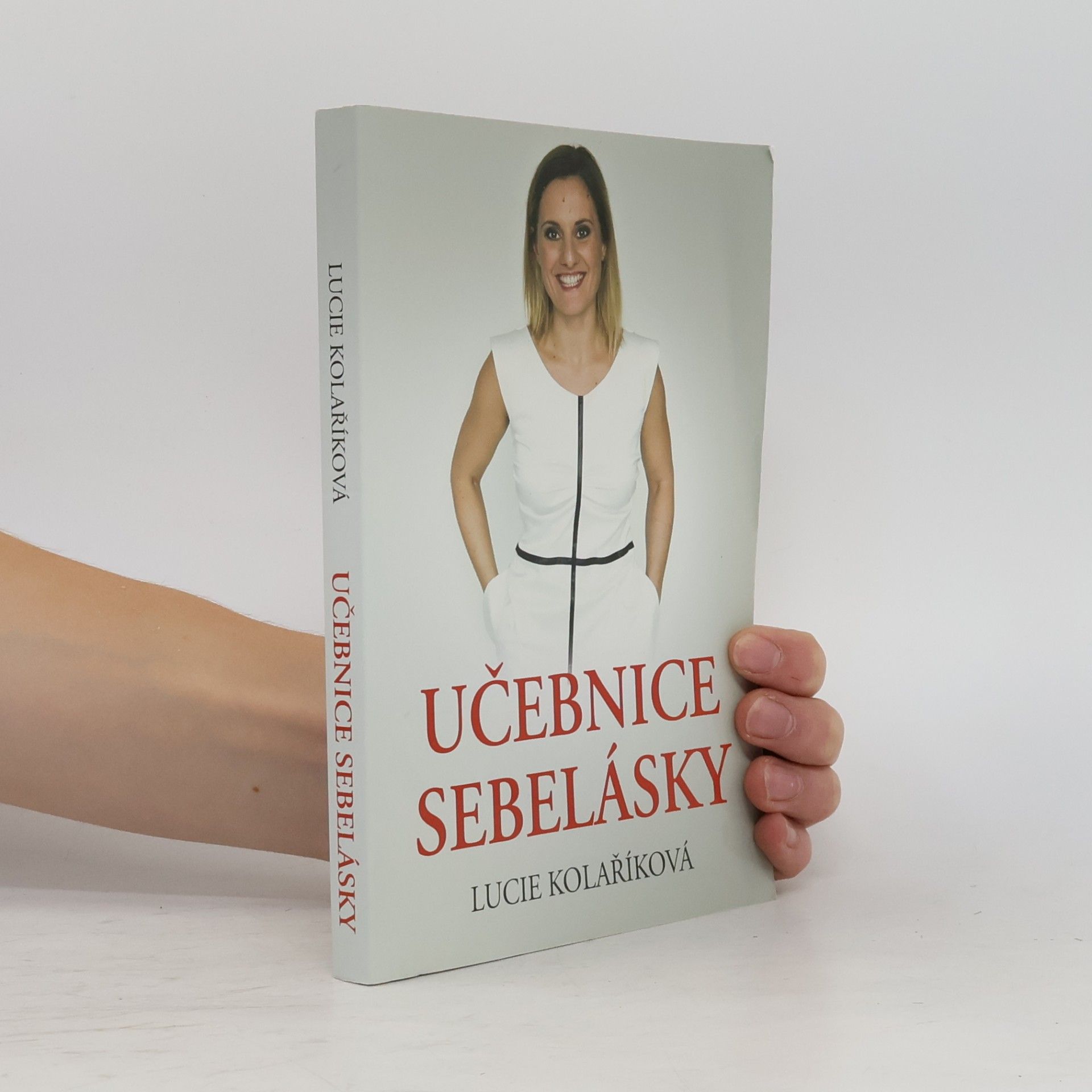 Lucie Kolaříková Učebnice sebelásky