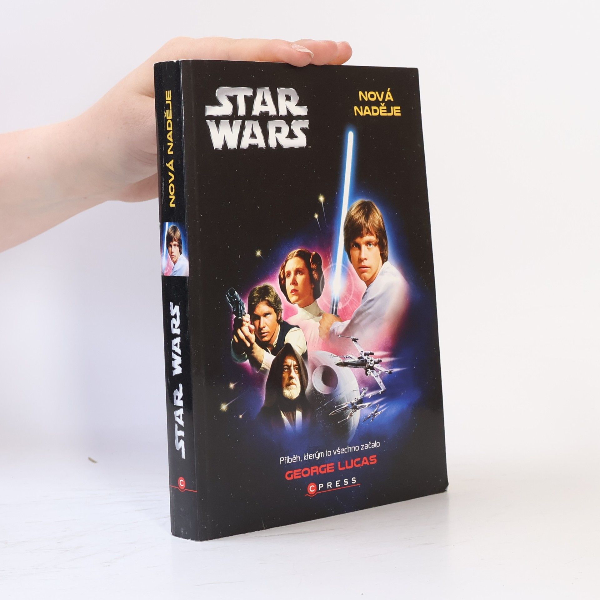 Linda Bartošková Star Wars. Epizoda IV, Nová naděje. Příběh, kterým to všechno začalo