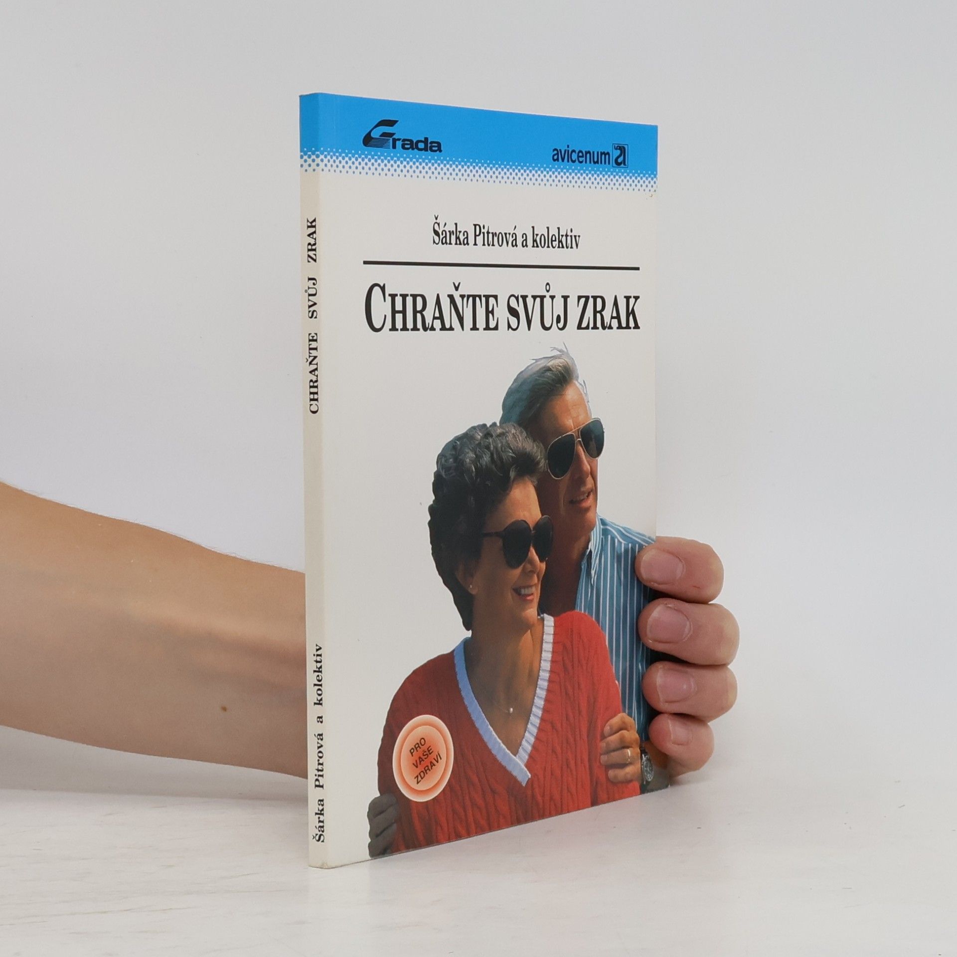 Pitrová Šárka Chraňte svůj zrak