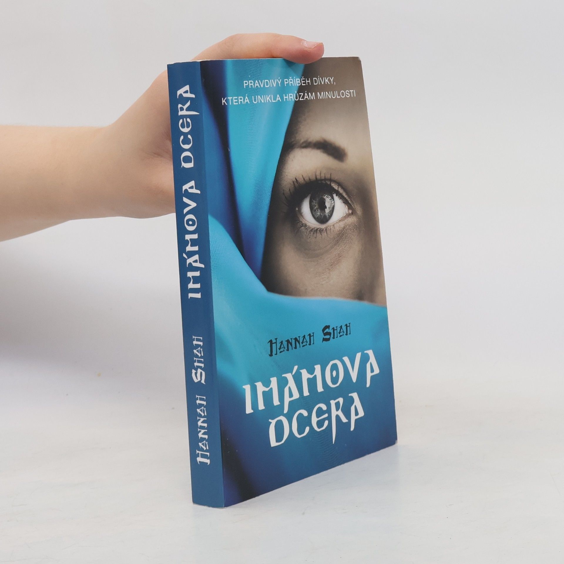 Hannah Shah Imámova dcera: Pravdivý příběh dívky, která unikla hrůzám minulosti