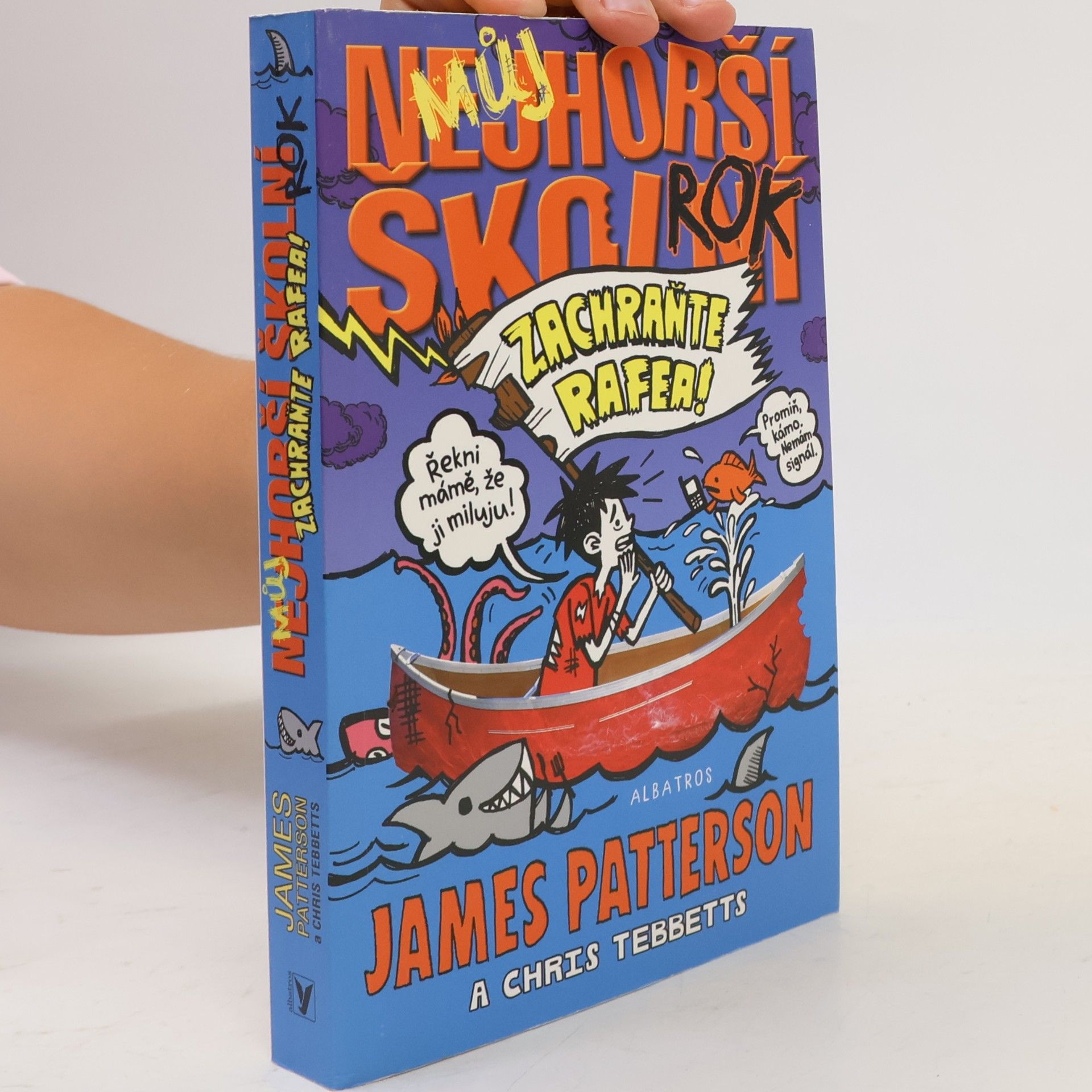 James Patterson Můj nejhorší školní rok. Zachraňte Rafea!