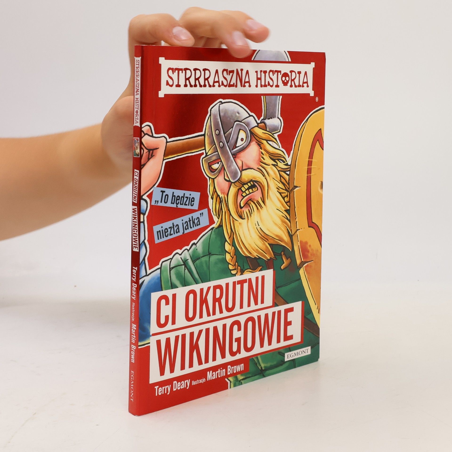 Terry Deary Strrraszna Historia: Ci okrutni wikingowie
