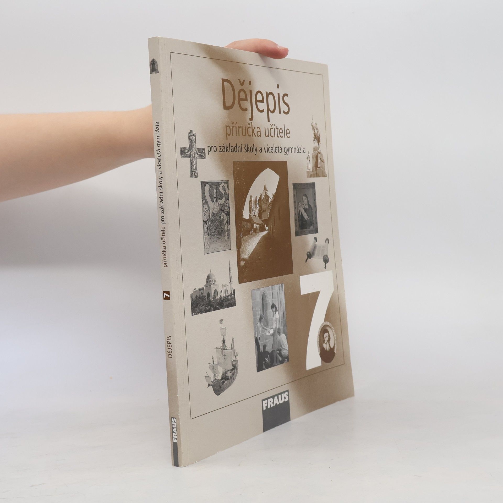 Collectif d'auteurs Dějepis 7 pro ZŠ a VG PU