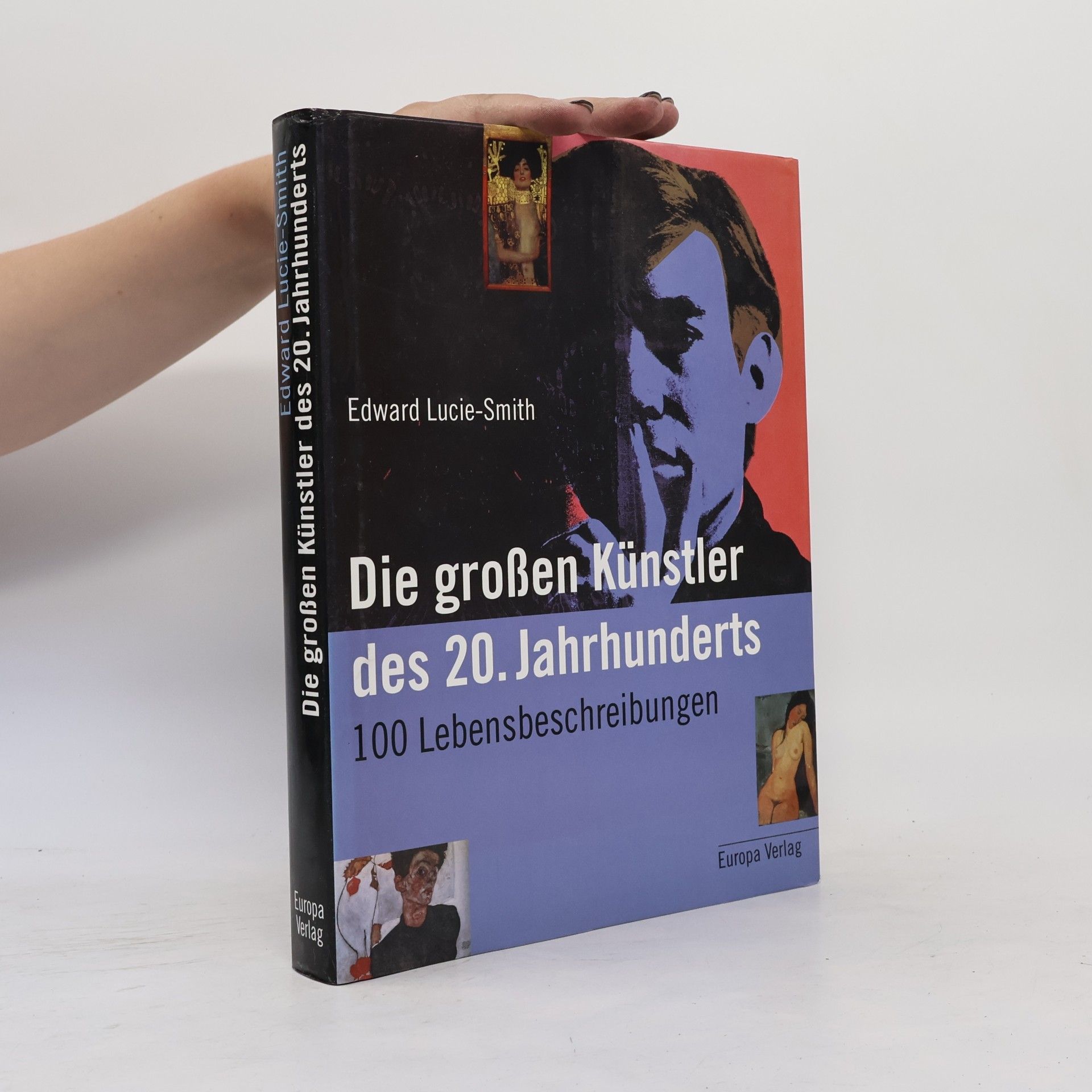 Edward Lucie Smith Die großen Künstler des 20. Jahrhunderts