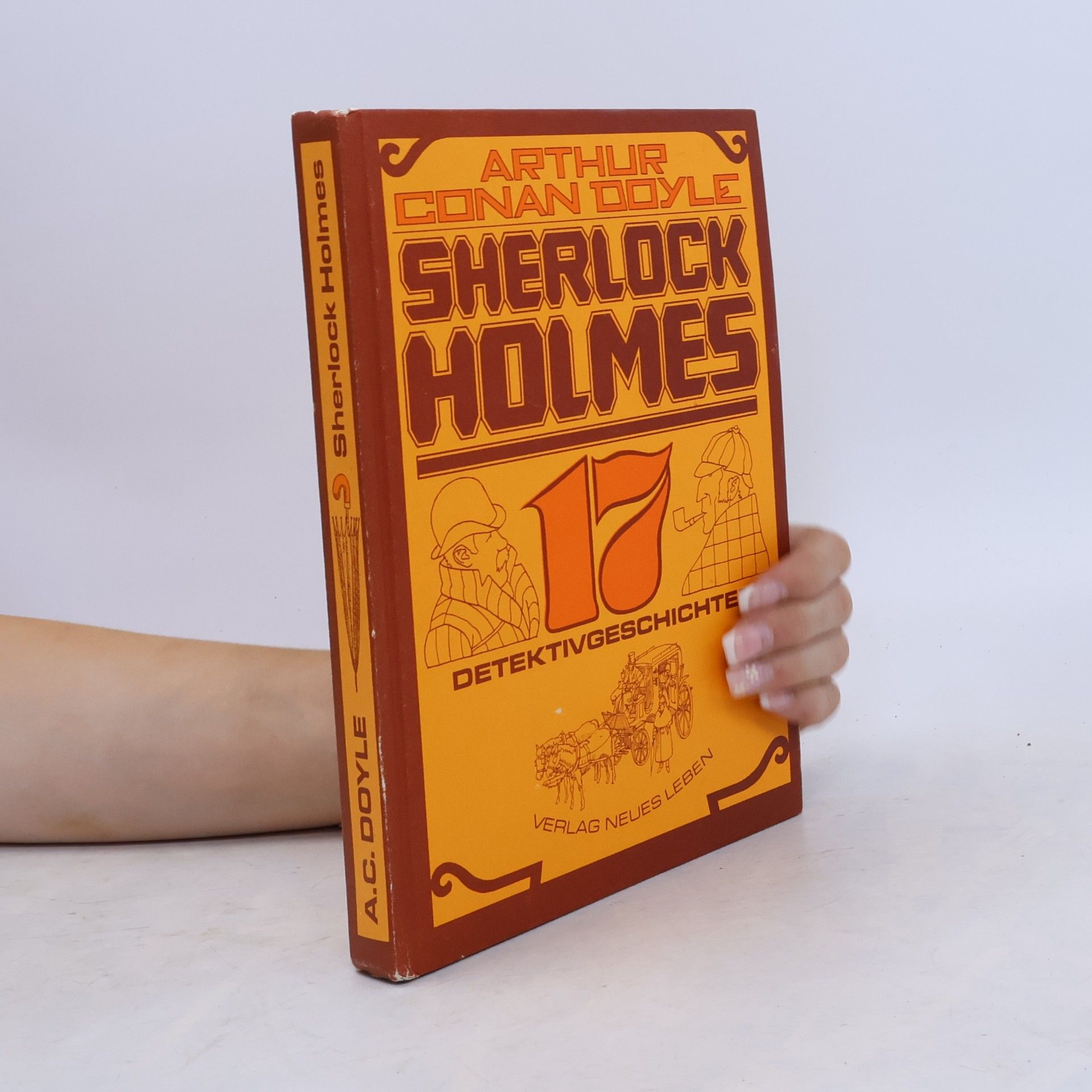 Arthur Conan Doyle Sherlock Holmes. 17 Detektivgeschichten