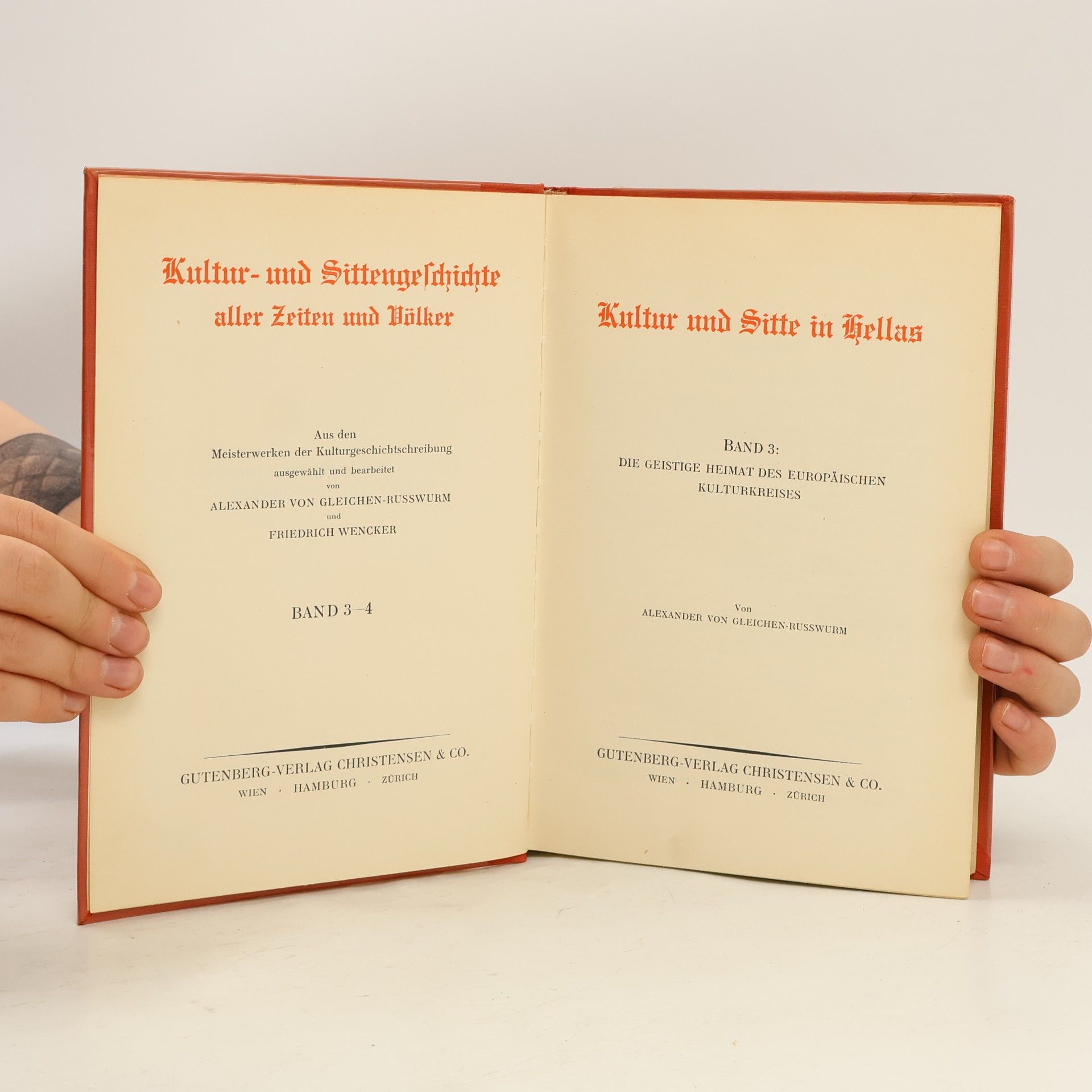 Alexander von Gleichen Rußwurm Die Kultur und sitten Geschichte Band 3-4. Hellas