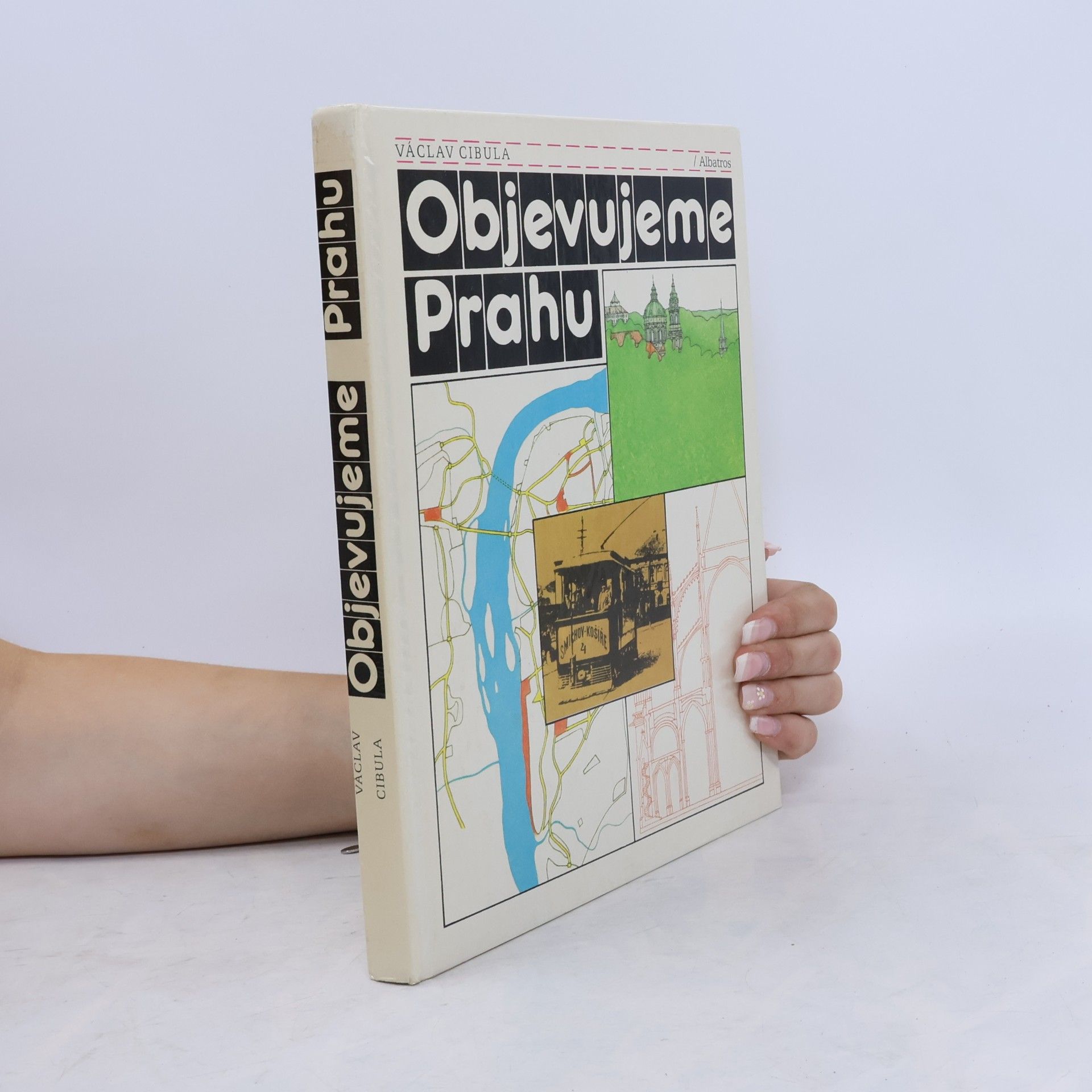 Václav Cibula Objevujeme Prahu
