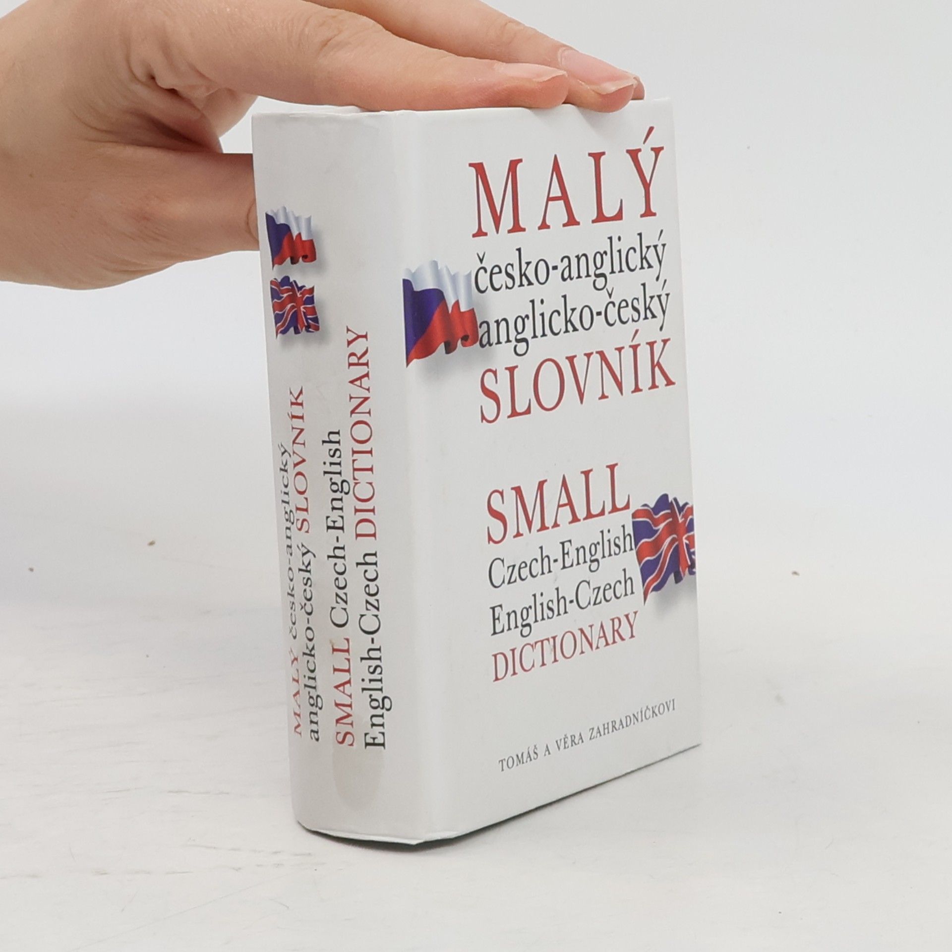 Tomáš Zahradníček Malý česko-anglický, anglicko-český slovník. Small Czech-English, English-Czech Dictionary