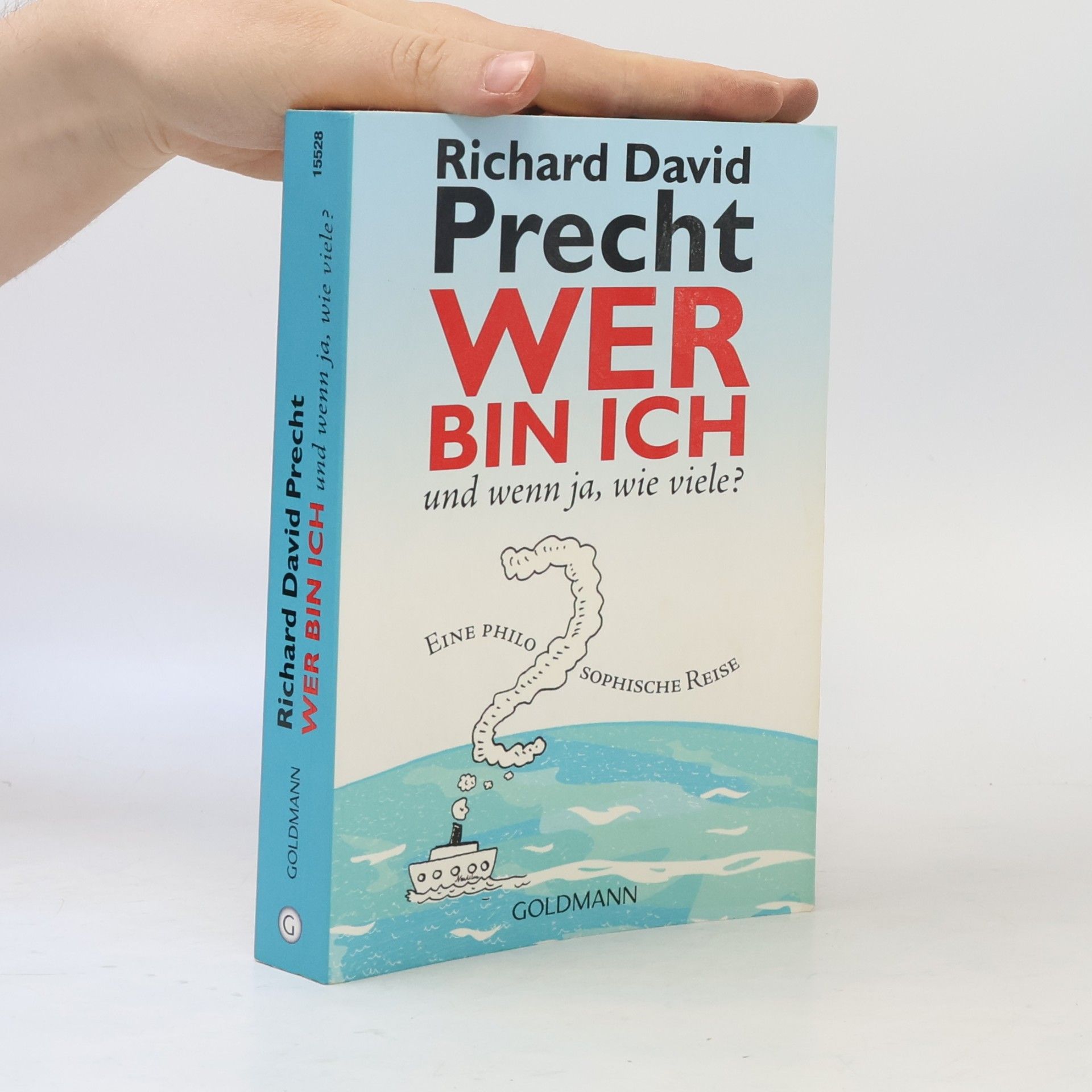Richard David Precht Wer bin ich - und wenn ja wie viele?