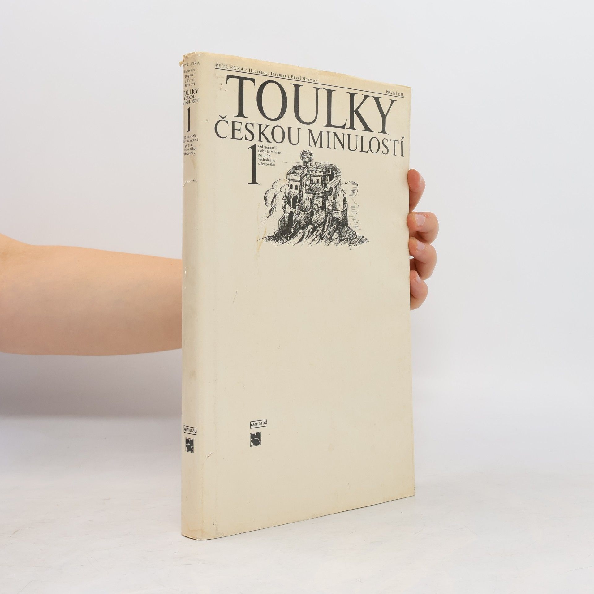 Petr Hořejš Toulky českou minulostí 1