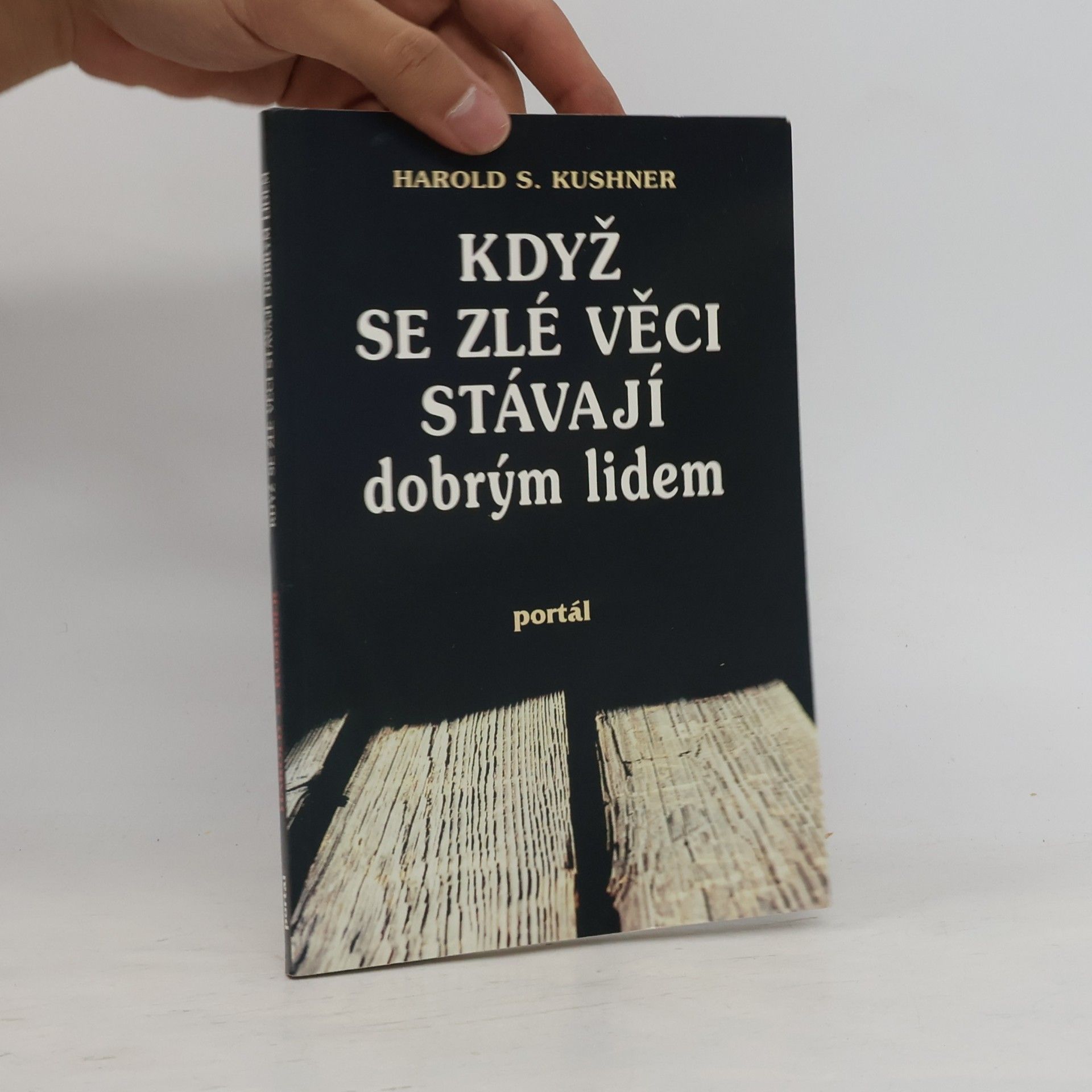 Harold S. Kushner Když se zlé věci stávají dobrým lidem