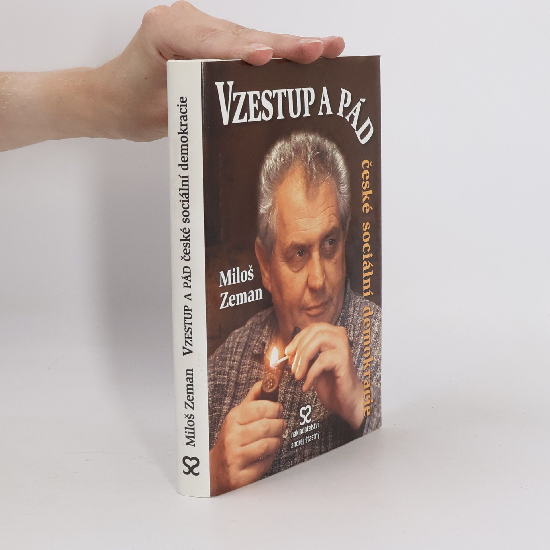 Miloš Zeman Vzestup a pád české sociální demokracie