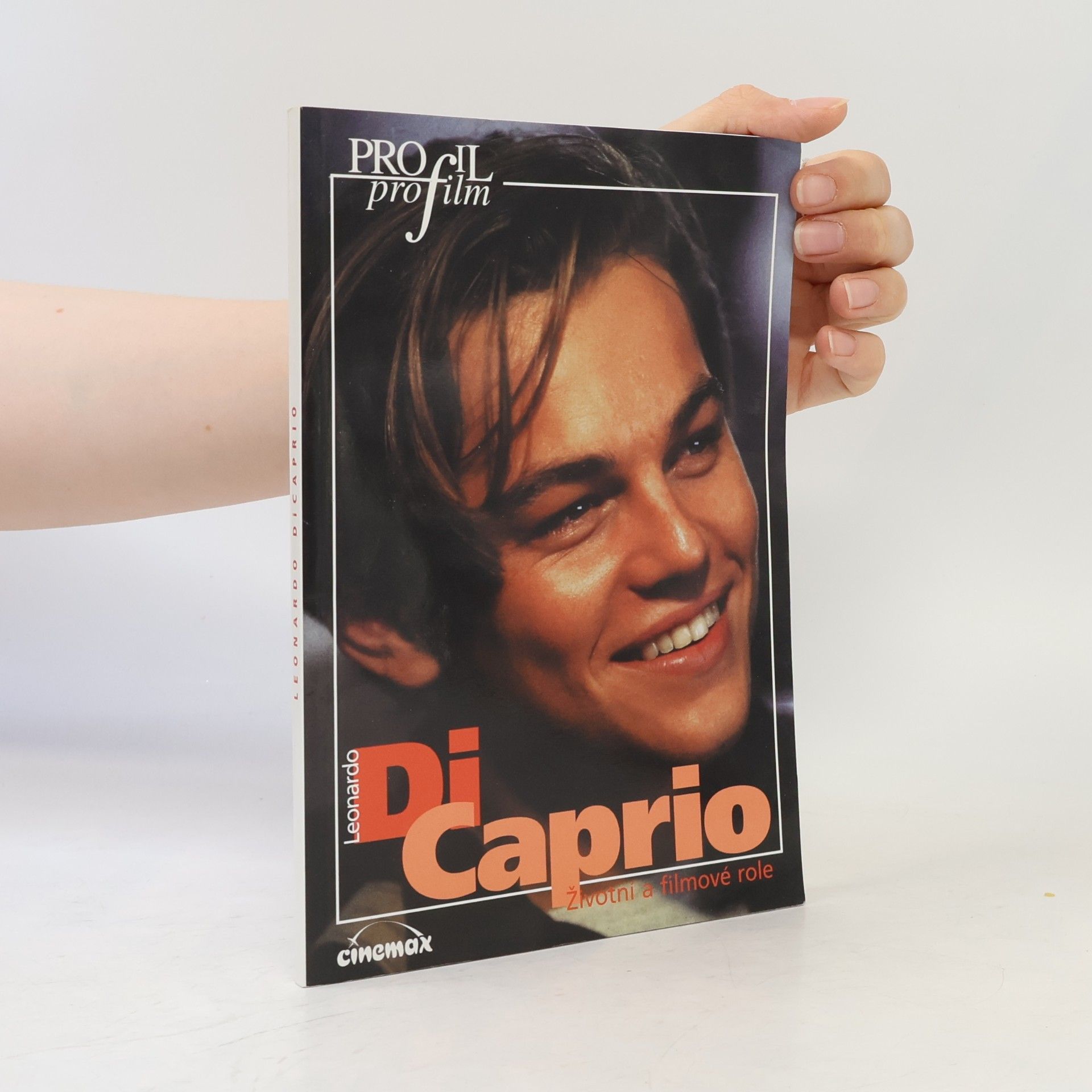 S. J. Arnold Leonardo DiCaprio. Filmové i životní role