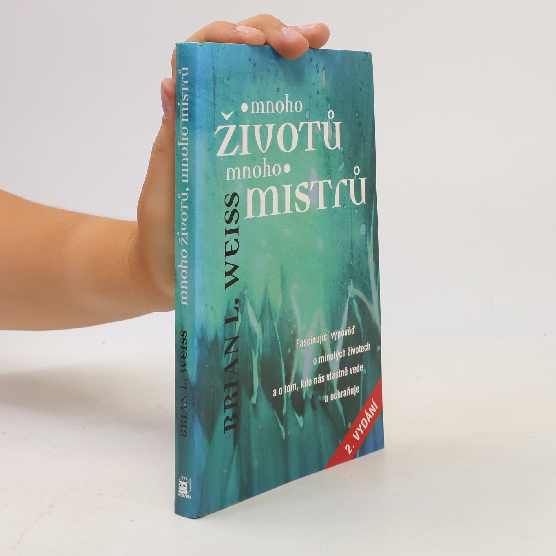 Brian Weiss Mnoho životů, mnoho Mistrů