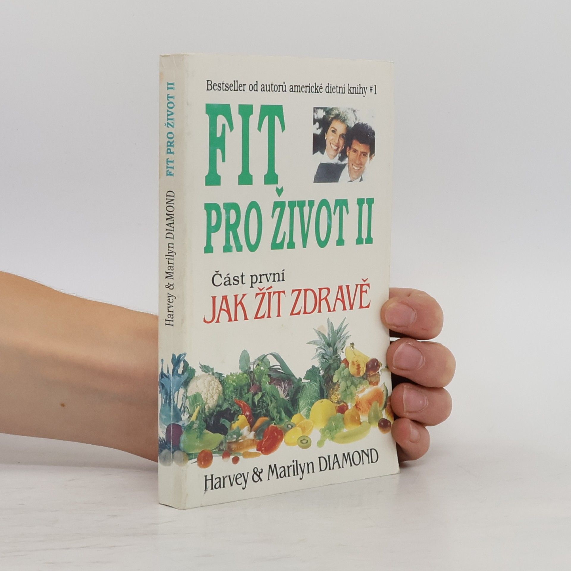 Fit pro život II. Část první, jak žít zdravě