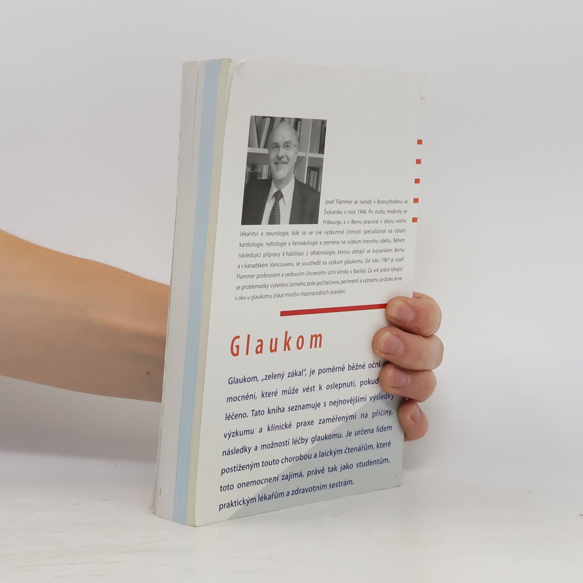 Josef Flammer Glaukom. Průvodce pro pacienty. Úvod pro zdravotníky. Příručka pro rychlou informaci
