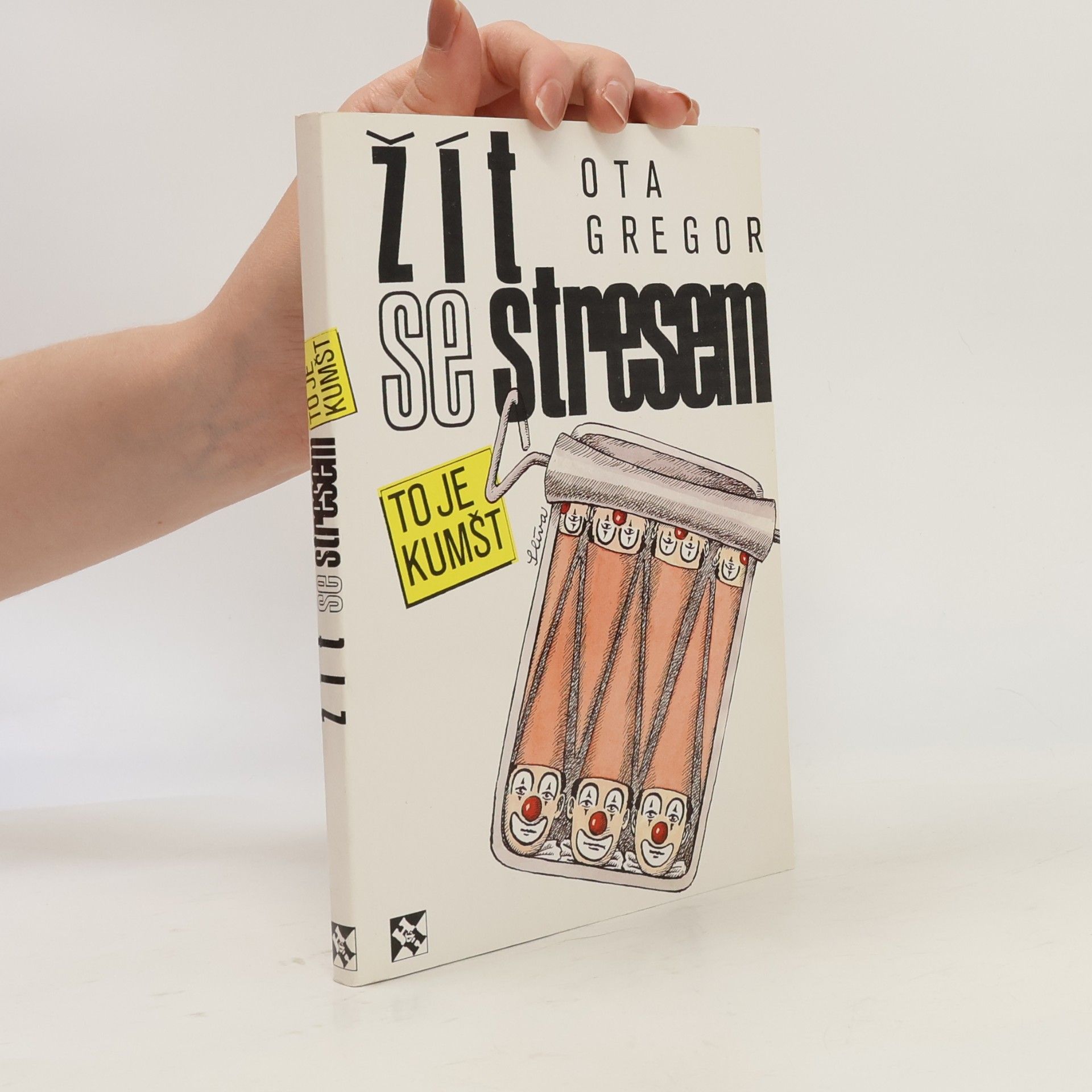Ota Gregor Žít se stresem, to je kumšt