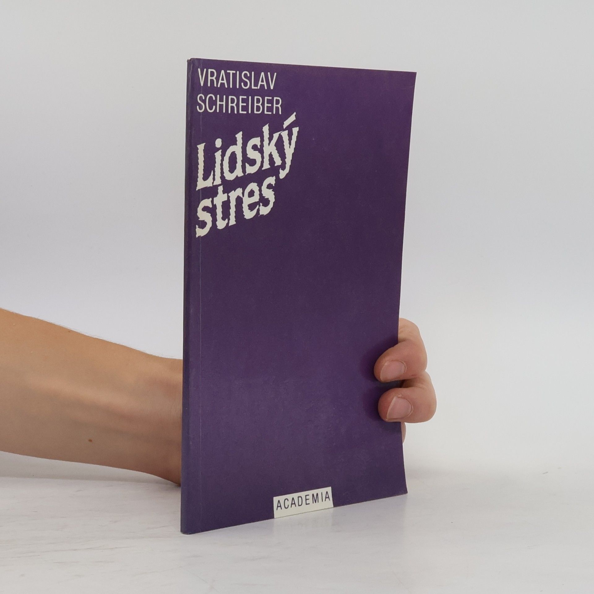 Vratislav Schreiber Lidský stres