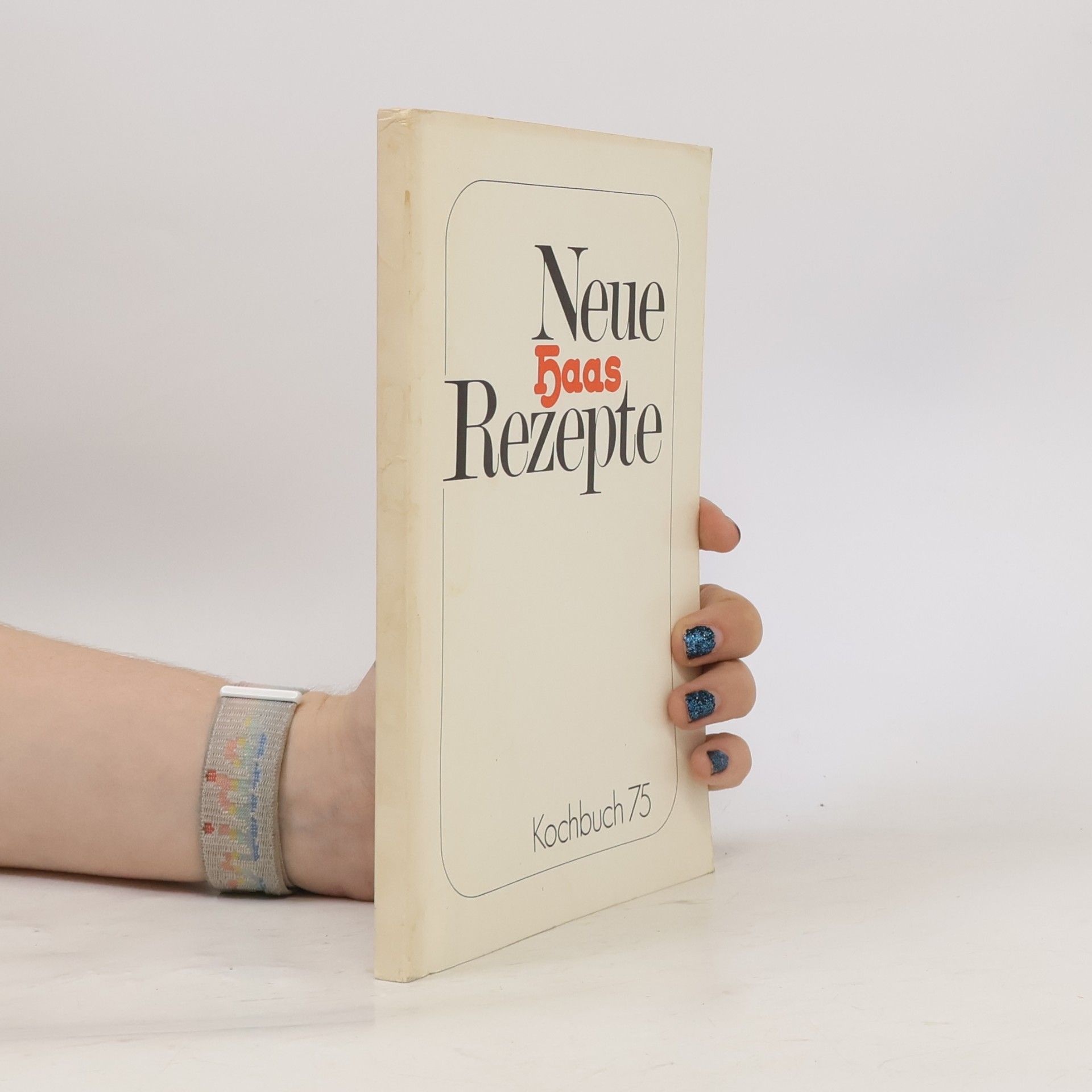 Autorenkollektiv Neue Haas Rezepte 75