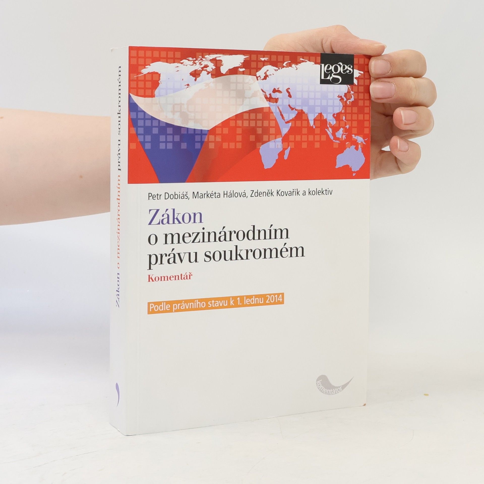 Zákon o mezinárodním právu soukromém : komentář : podle právního stavu k 1. lednu 2014