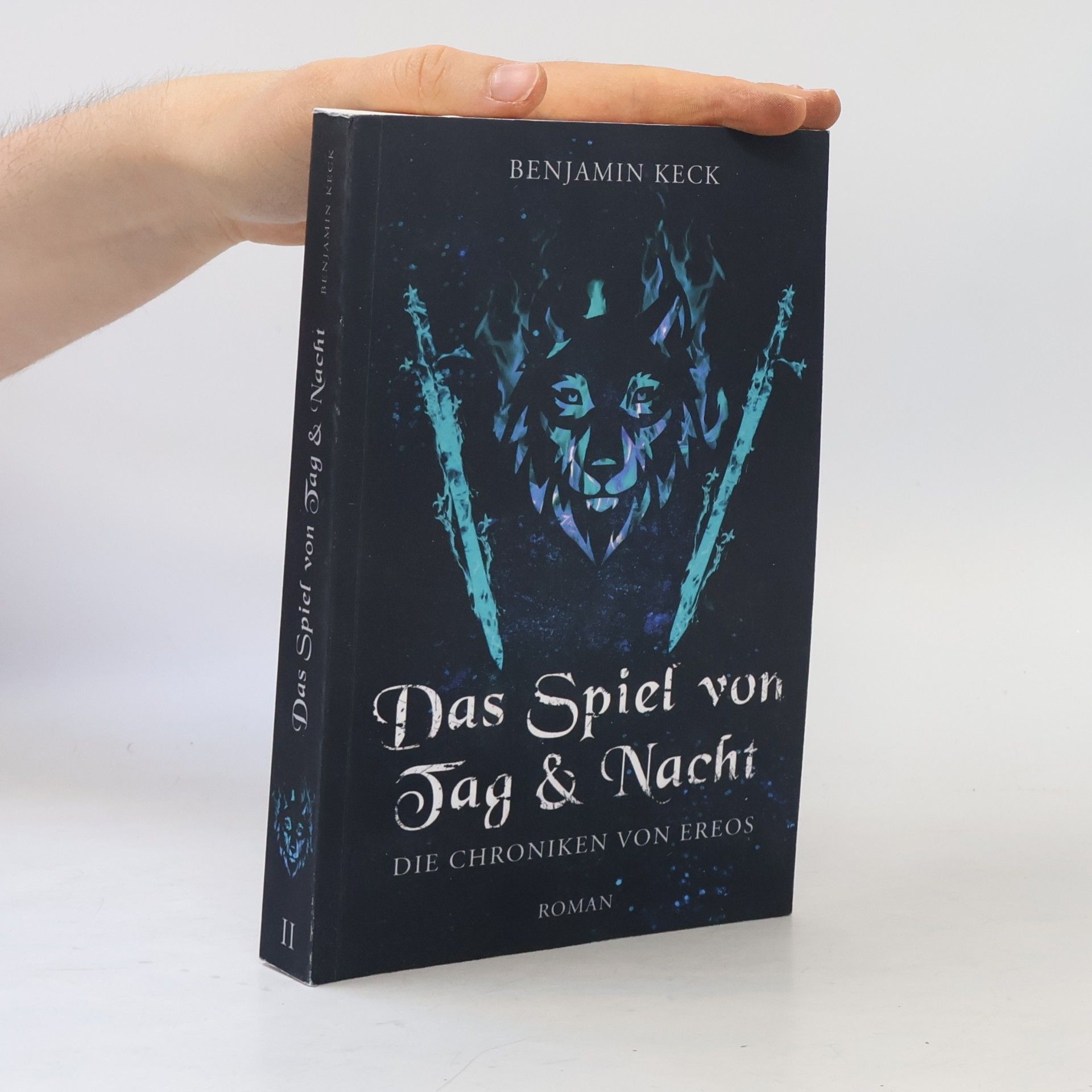 Benjamin Keck Die Chroniken von Ereos - 2: Das Spiel von Tag und Nacht