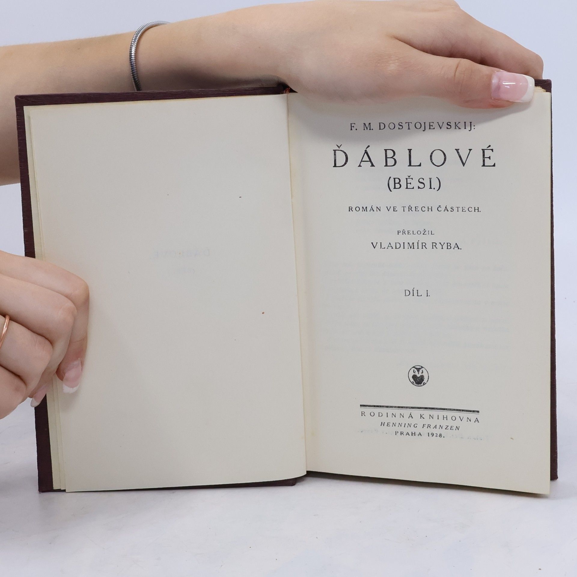 Fyodor Dostoyevsky Ďáblové (Běsi). Román ve třech částech, díl I.