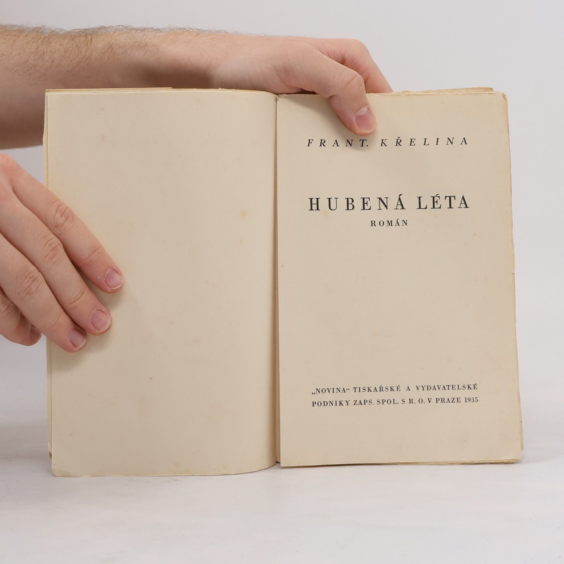 František Křelina Hubená léta