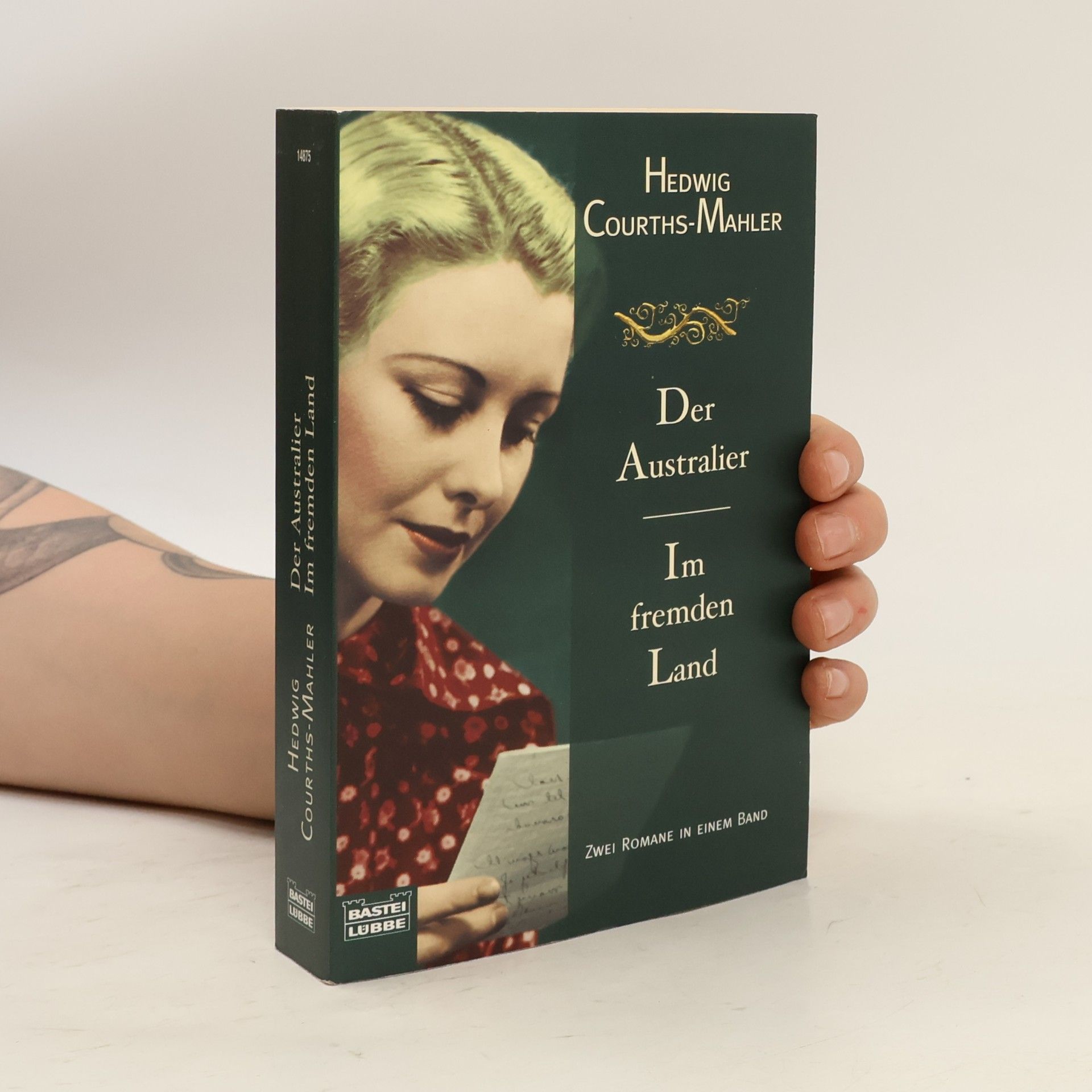 Hedwig Courths-Mahler Der Australier. Im fremden Land. Zwei Romane in e. Band