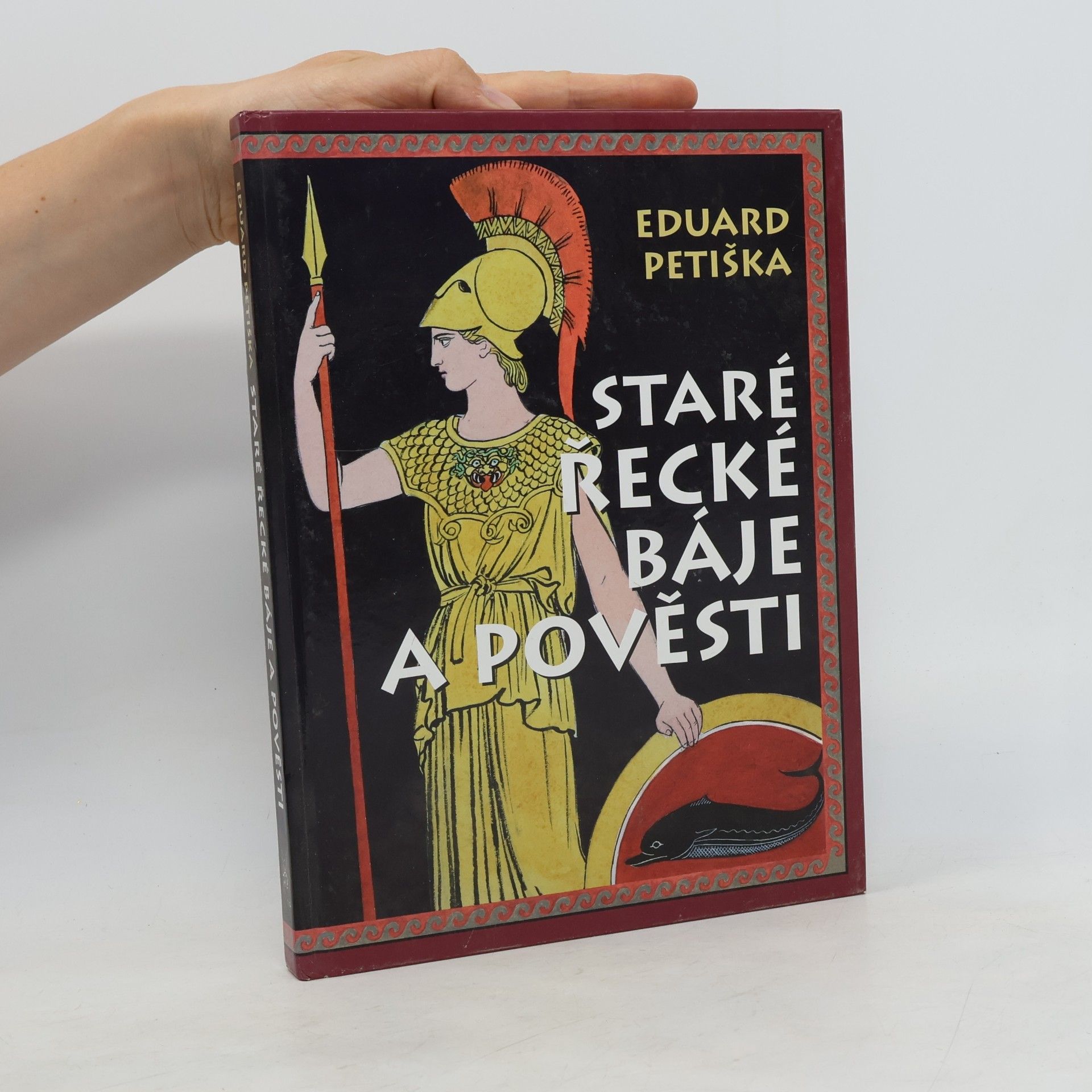 Eduard Petiška Staré řecké báje a pověsti