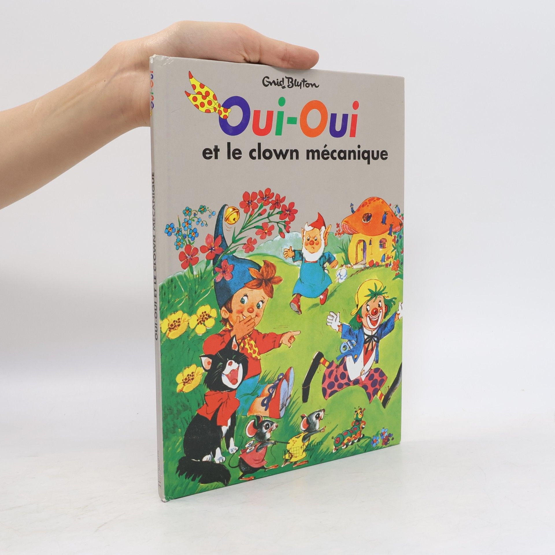 Enid Blyton Oui-Oui et le clown mécanique