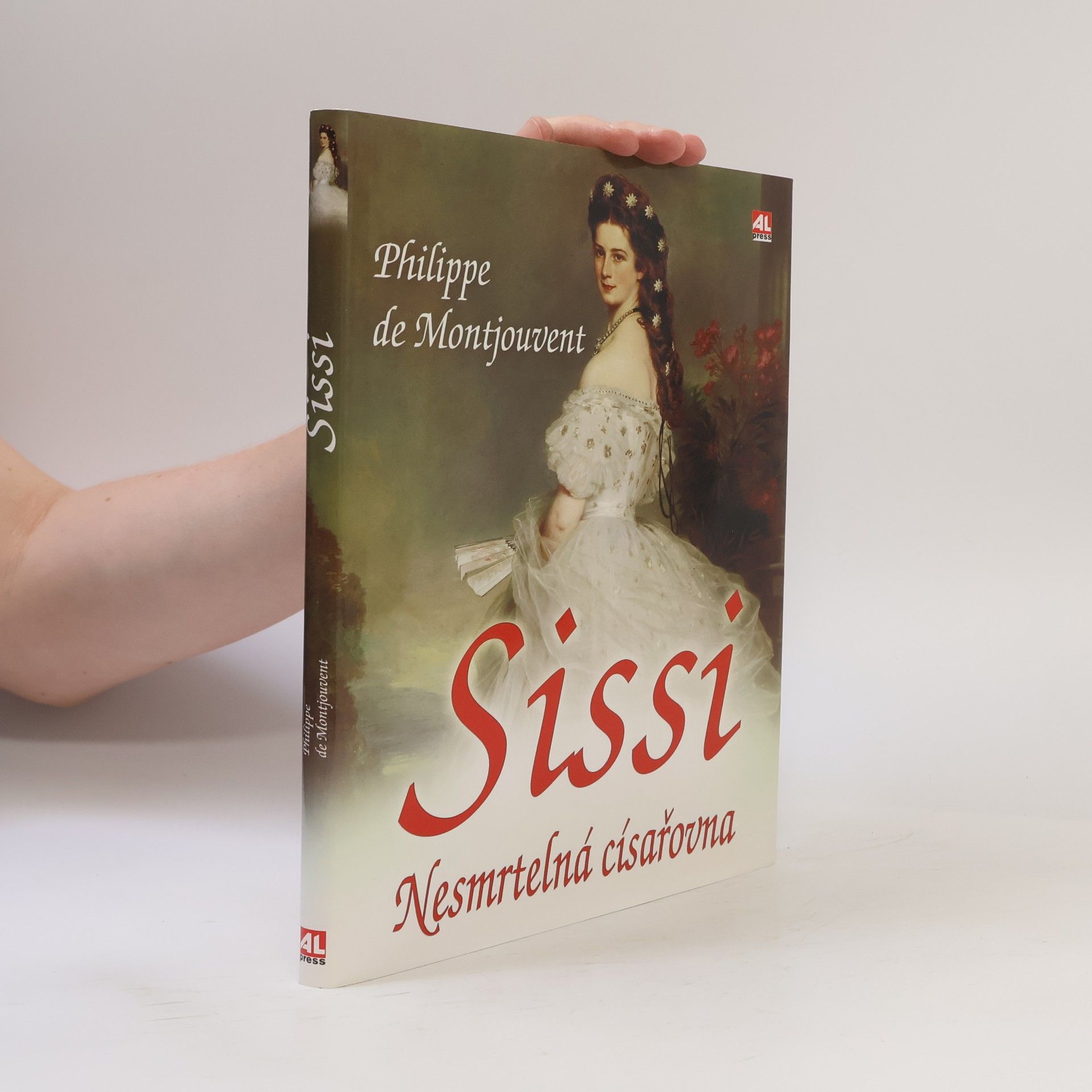 Philippe de Montjouvent Sissi. Nesmrtelná císařovna