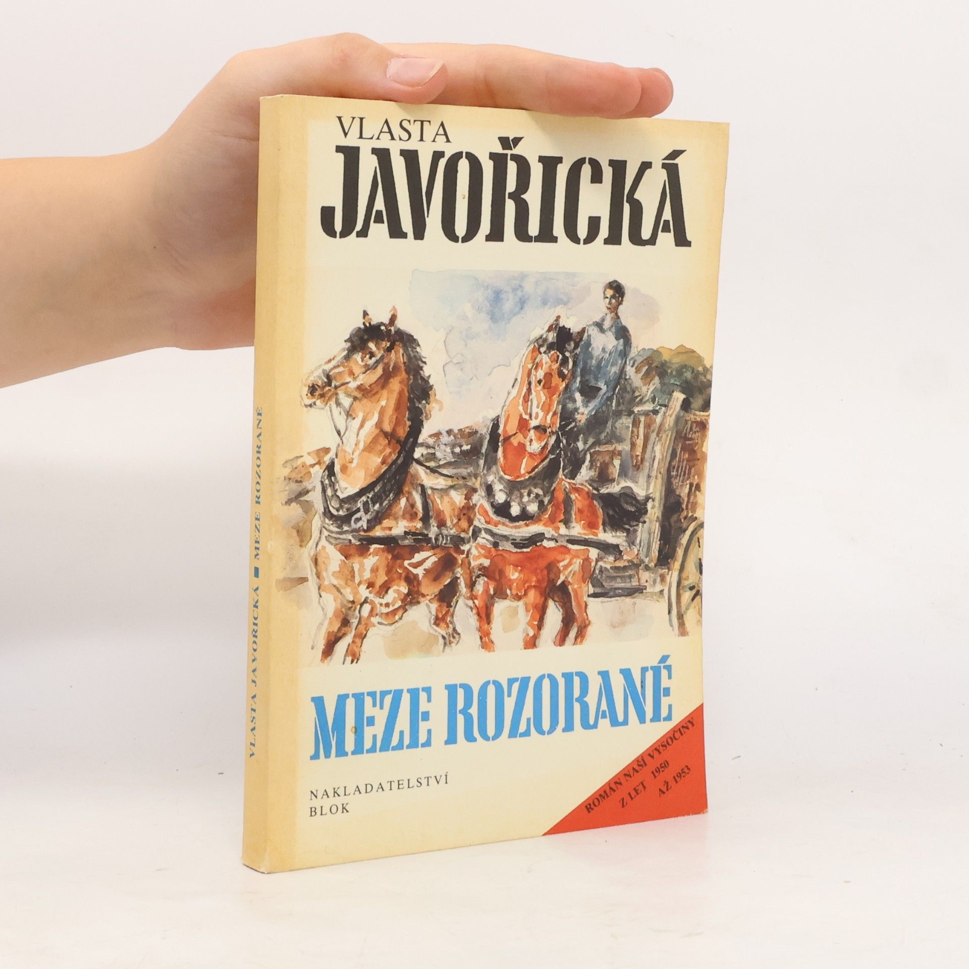 Vlasta Javořická Meze rozorané