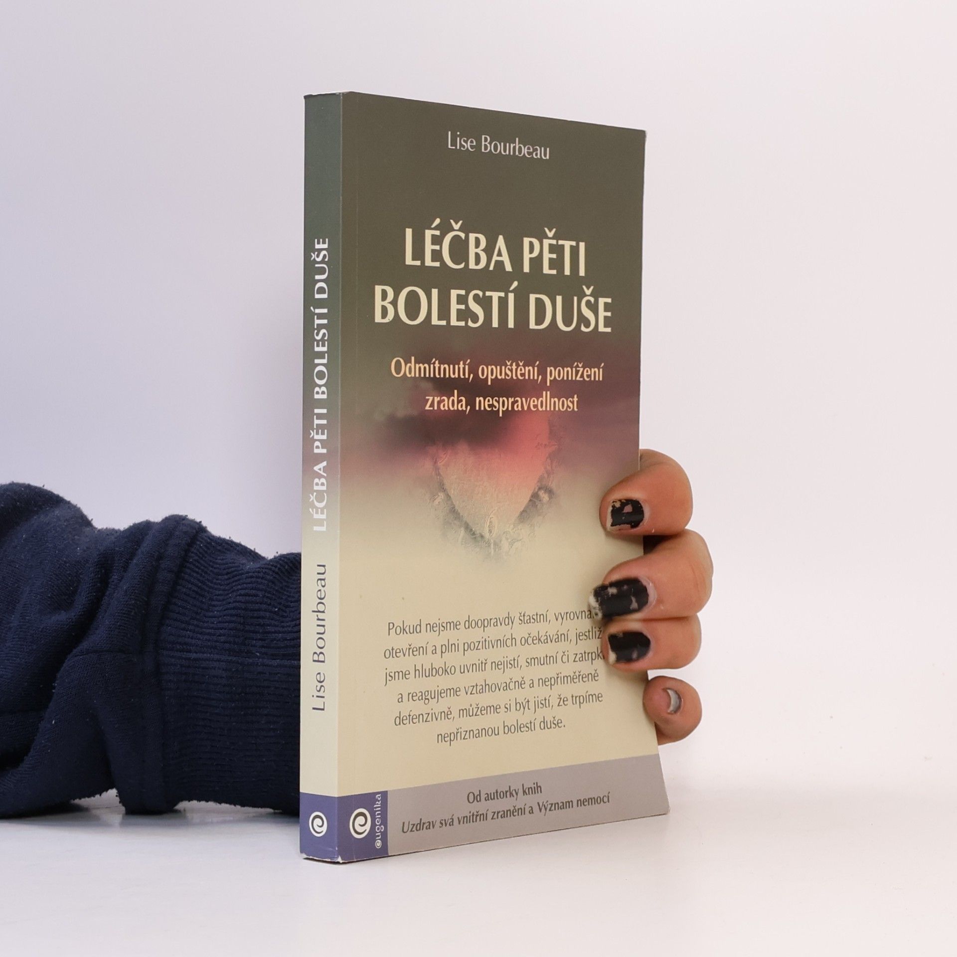 Lise Bourbeau Léčba pěti bolestí duše