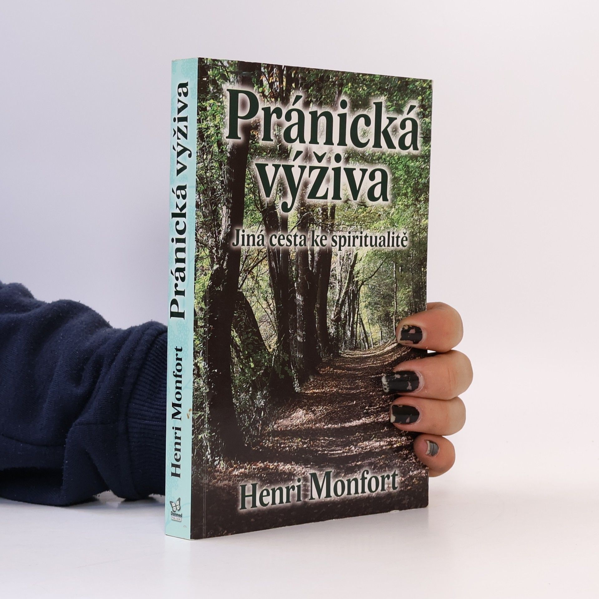 Henri Monfort Pránická výživa - Jiná cesta ke spiritualitě