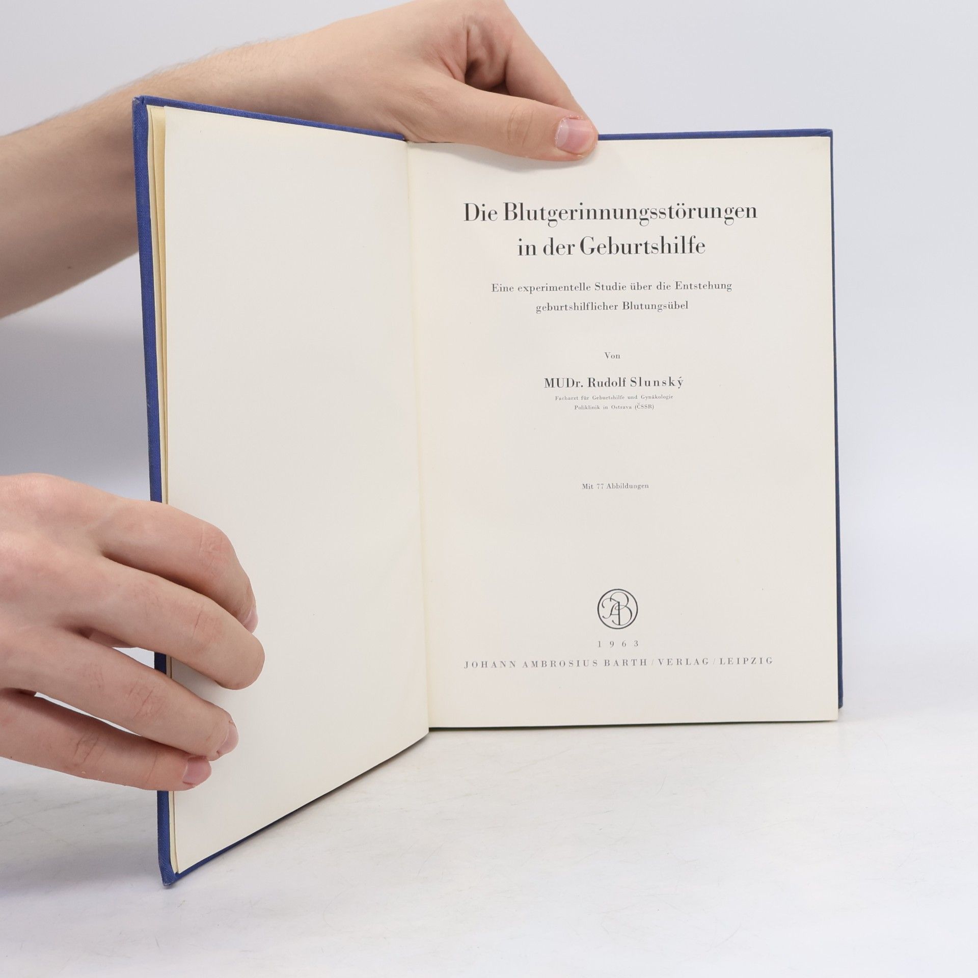 Rudolf Slunský Die Blutgerinnungsstörungen in der Geburtshilfe