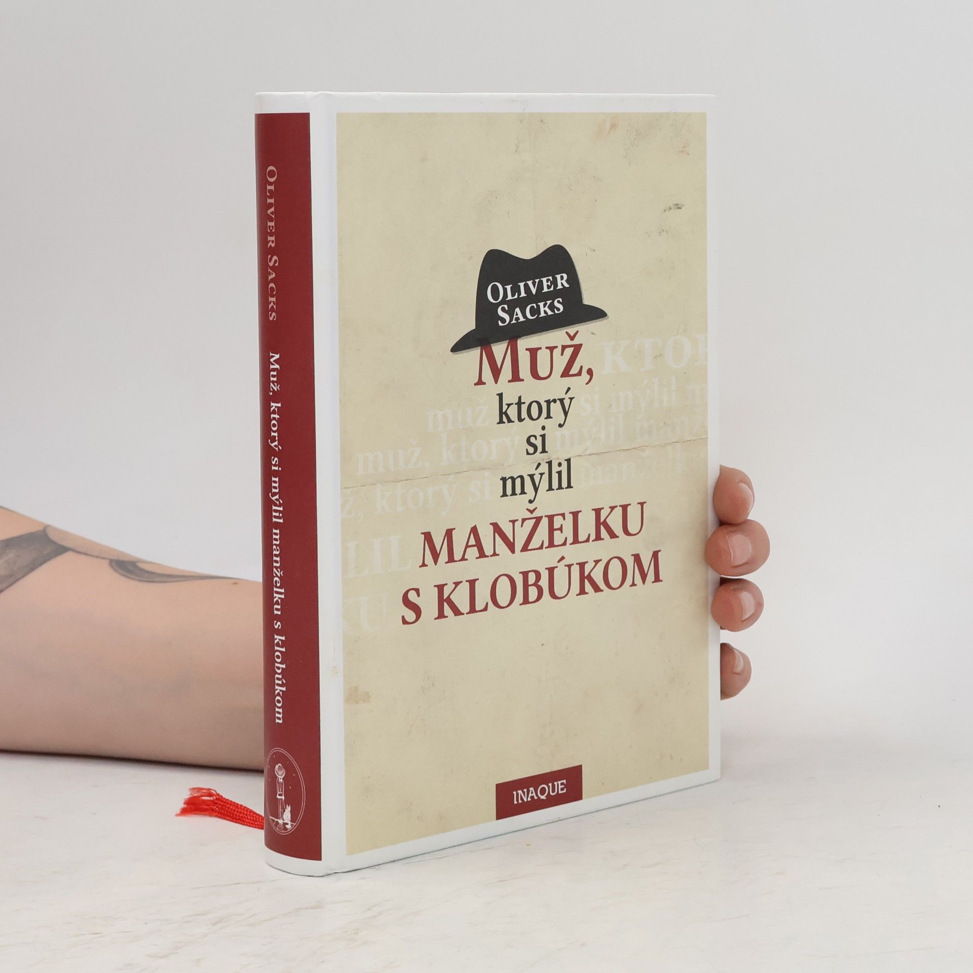 Oliver Sacks Muž, ktorý si mýlil manželku s klobúkom
