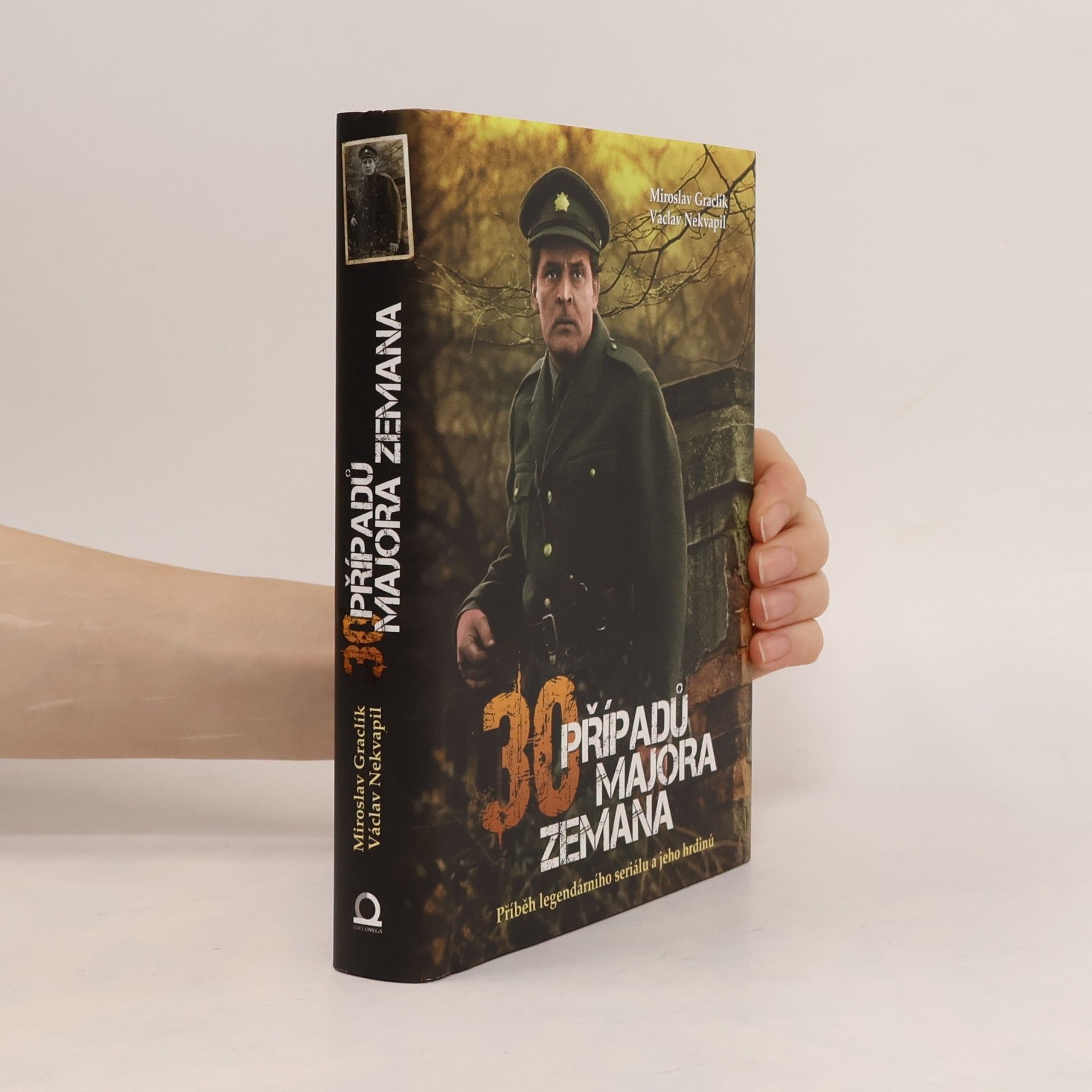 Václav Nekvapil 30 případů majora Zemana: Příběh legendárního seriálu a jeho hrdinů